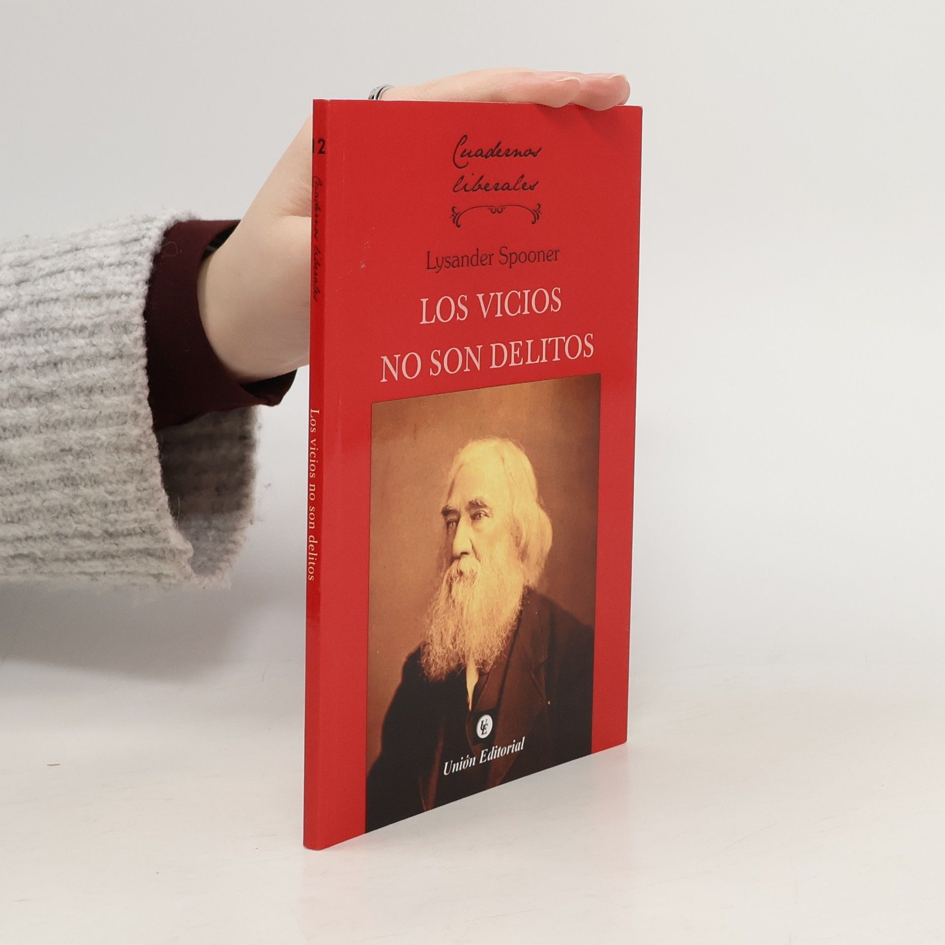Lysander Spooner Cuadernos Liberales - 12: Los vicios no son delito