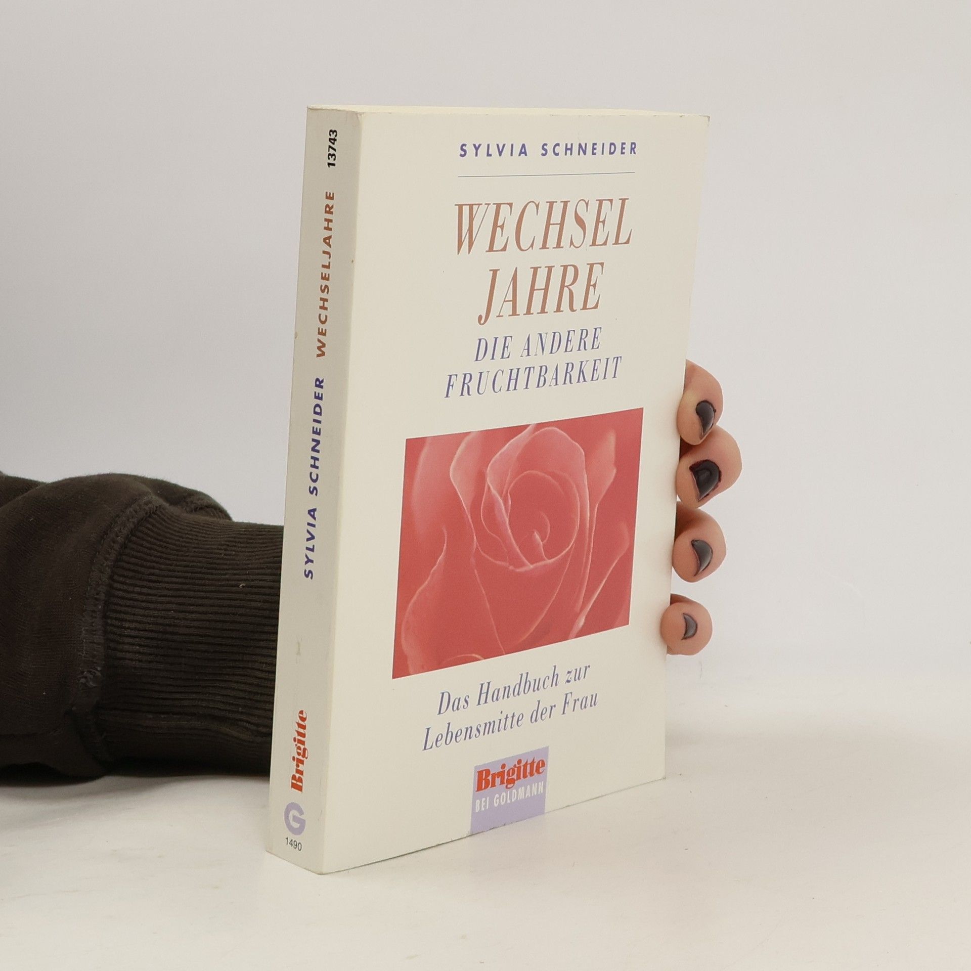 Sylvia Schneider Wechseljahre - die andere Fruchtbarkeit