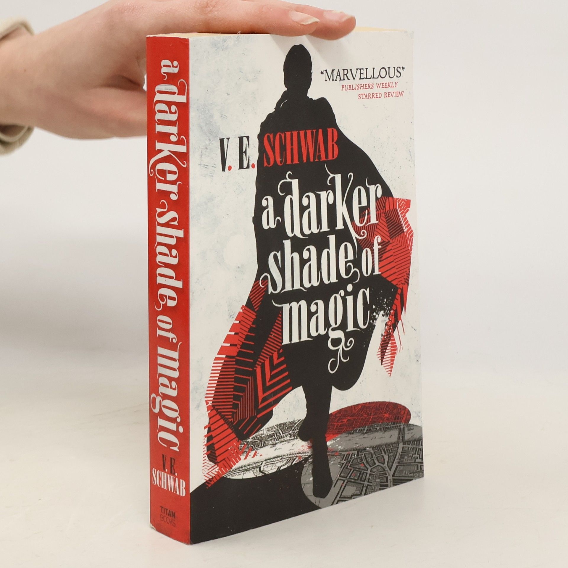 Victoria Schwab A Darker Shade of Magic