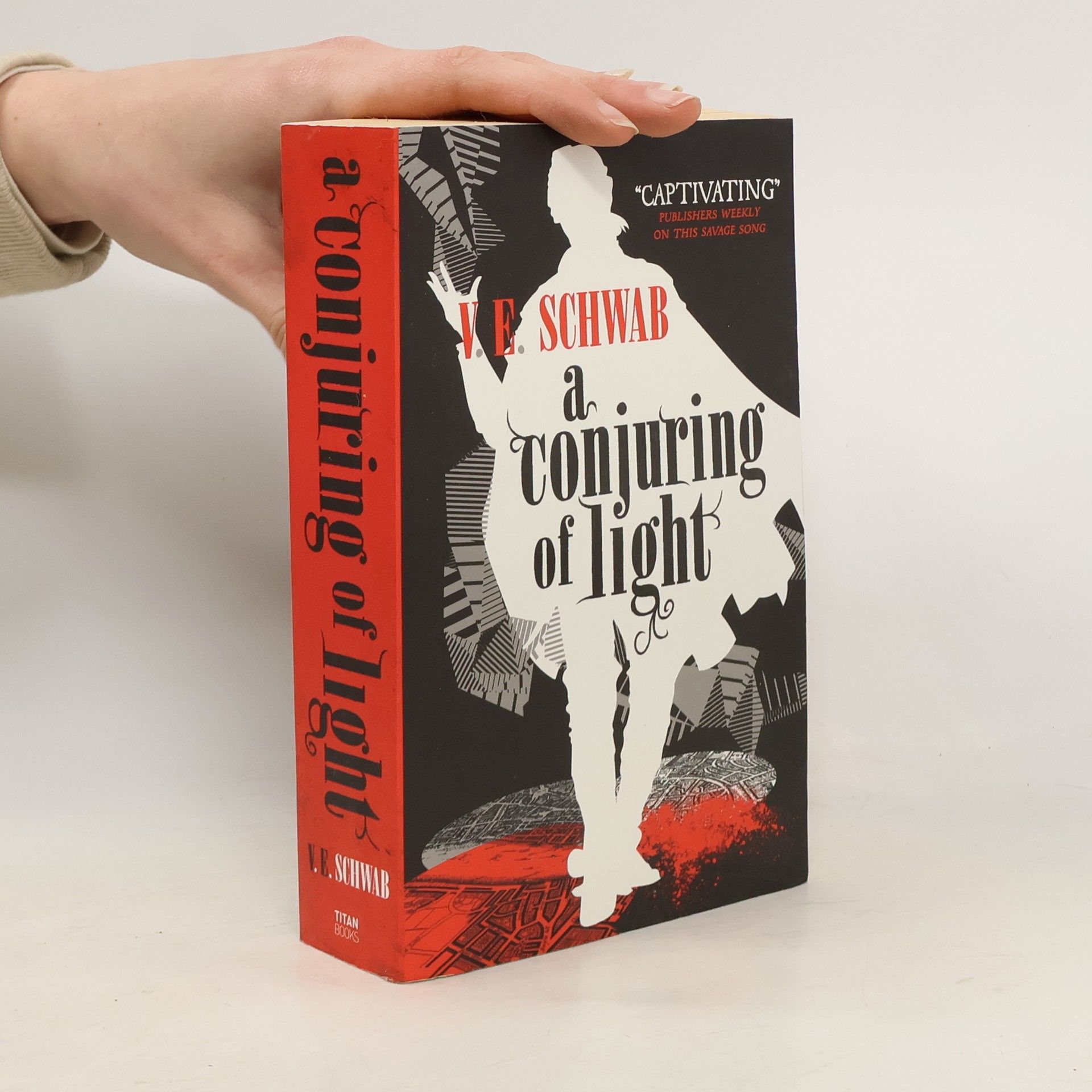 V. E. Schwab A conjuring of light