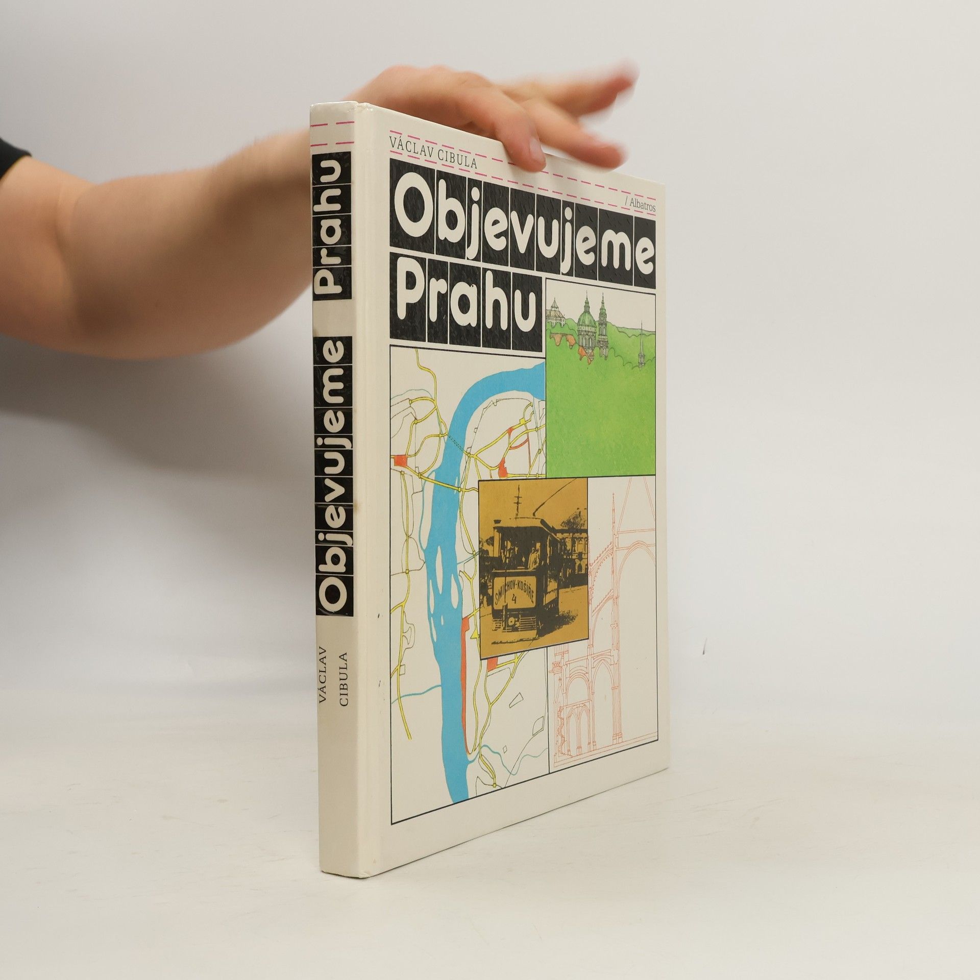 Václav Cibula Objevujeme Prahu