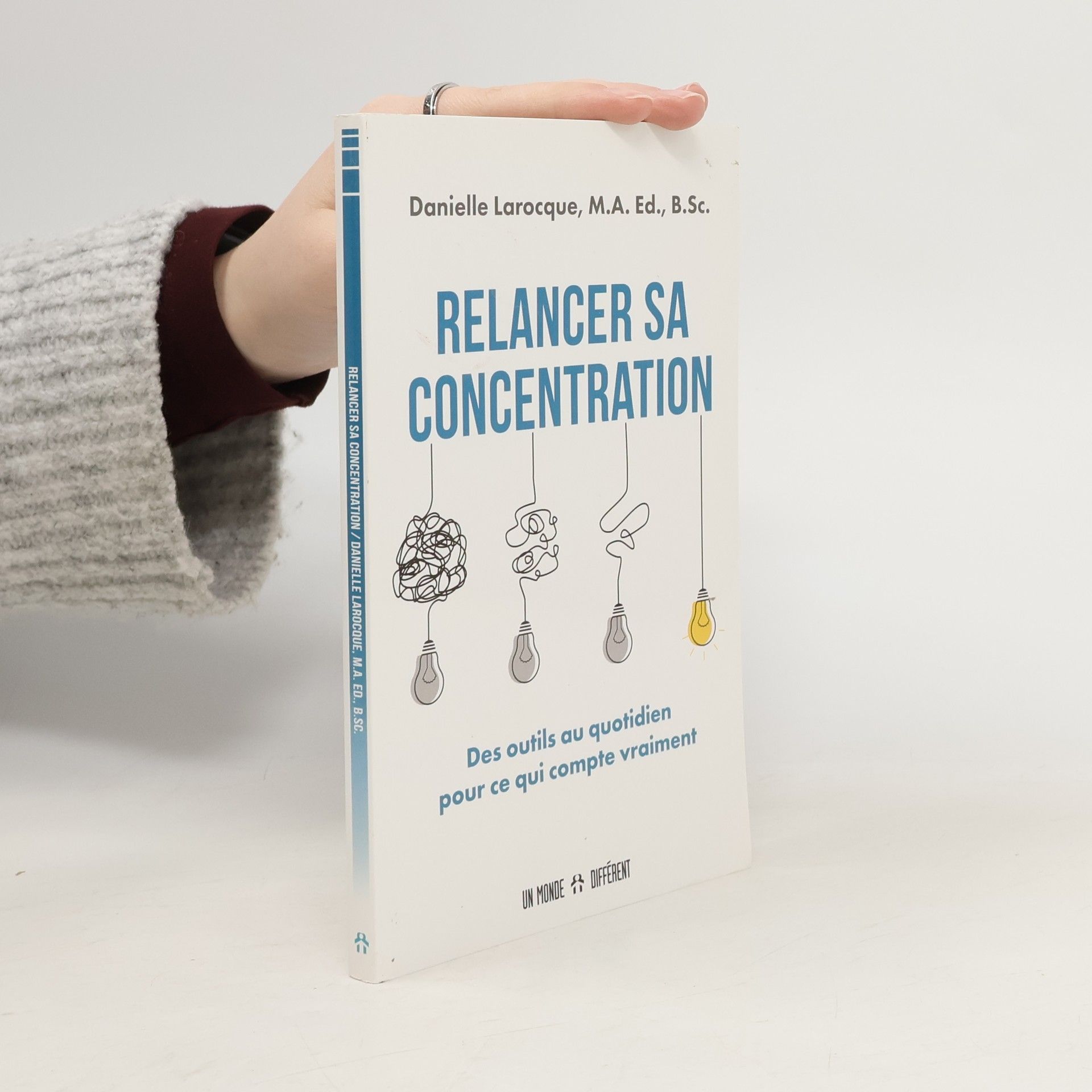 Danielle Larocque Relancer sa concentration