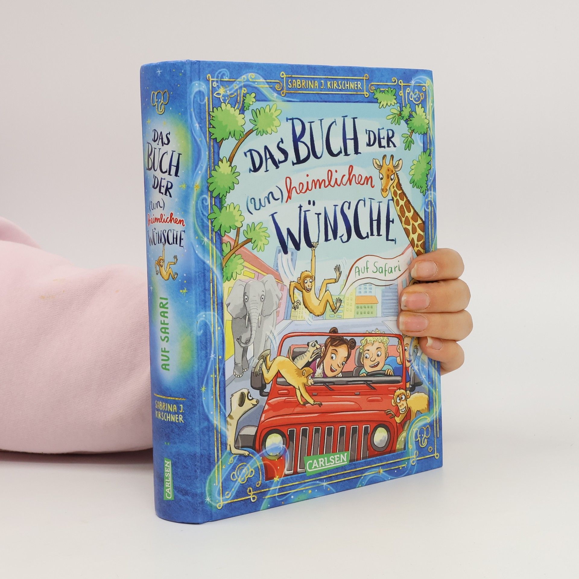 Sabrina J. Kirschner Das Buch der (un)heimlichen Wünsche 1: Auf Safari!