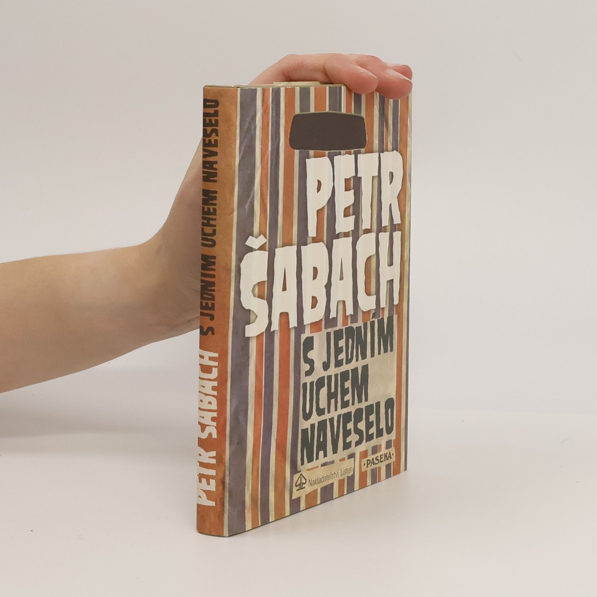 Petr Šabach S jedním uchem naveselo