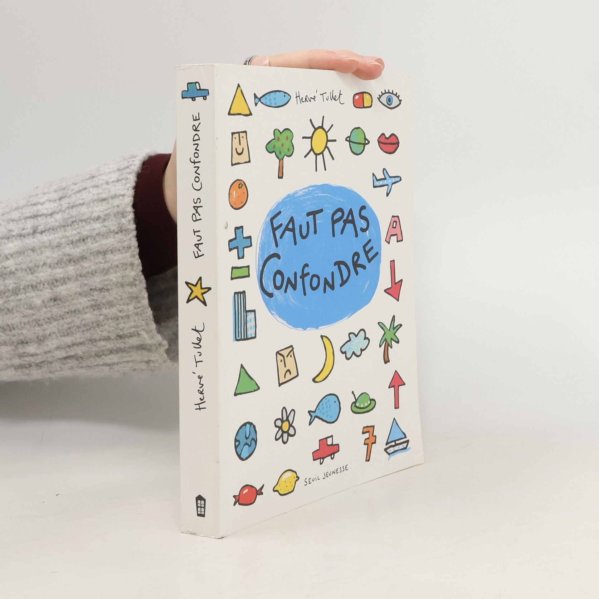 Hervé Tullet Faut pas confondre