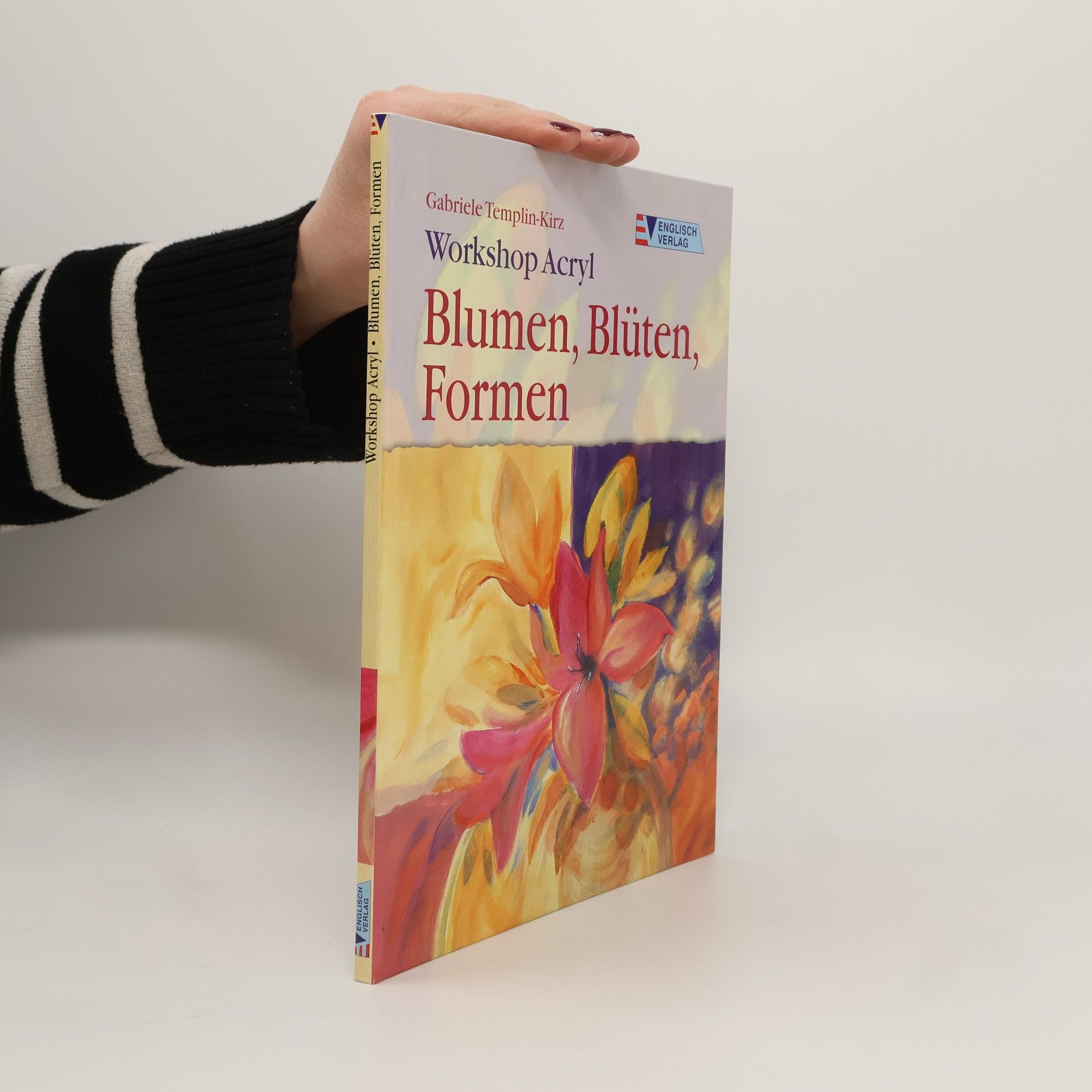 Gabriele Templin Kirz Workshop Acryl - Blumen, Blüten, Formen