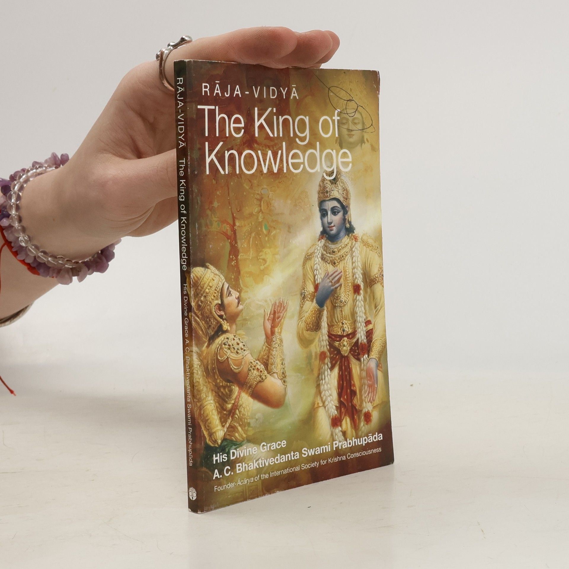 A.C. Bhaktivedanta Swami Prabhupada Rāja-vidyā - The King of Knowledge