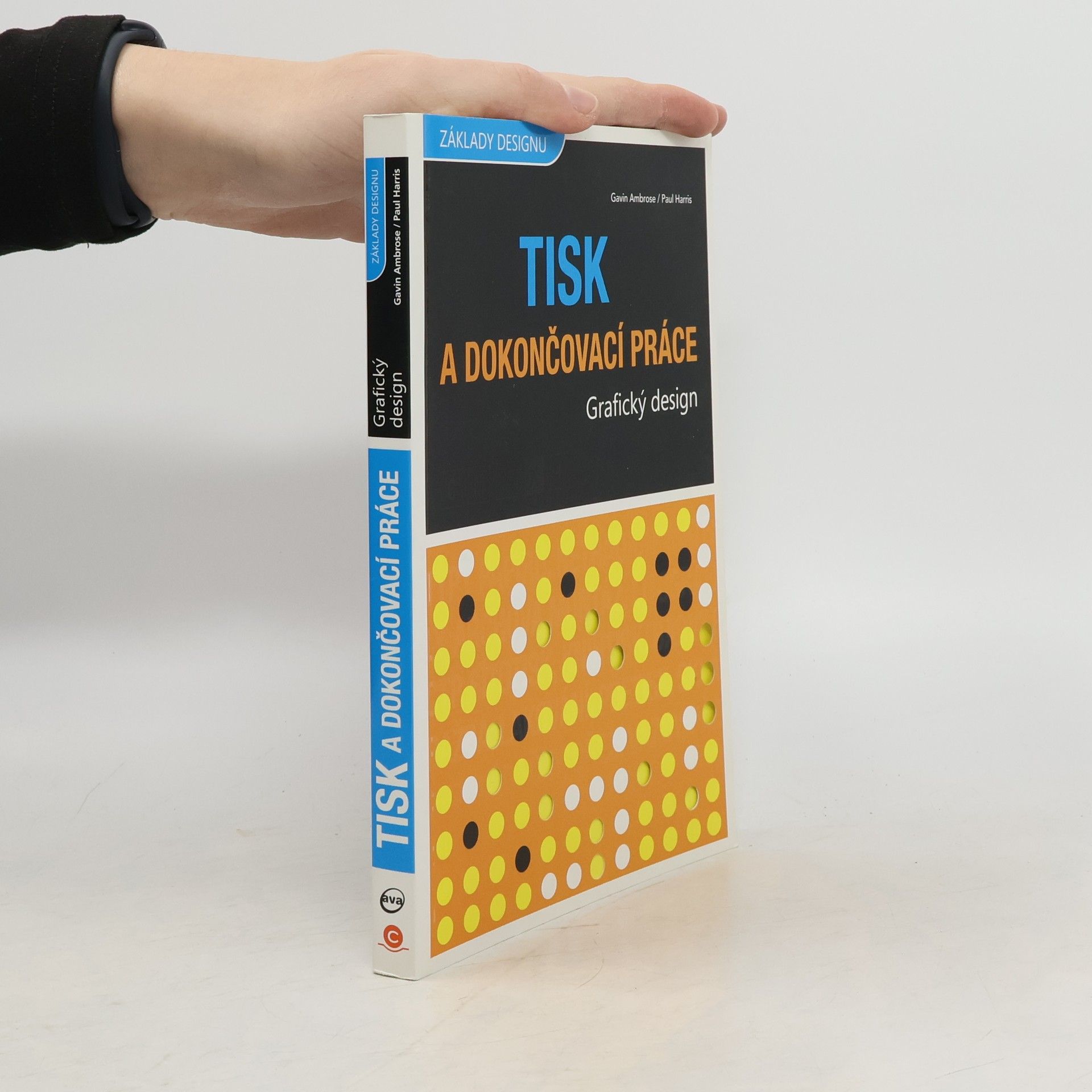 Gavin Ambrose Grafický design. Tisk a dokončovací práce