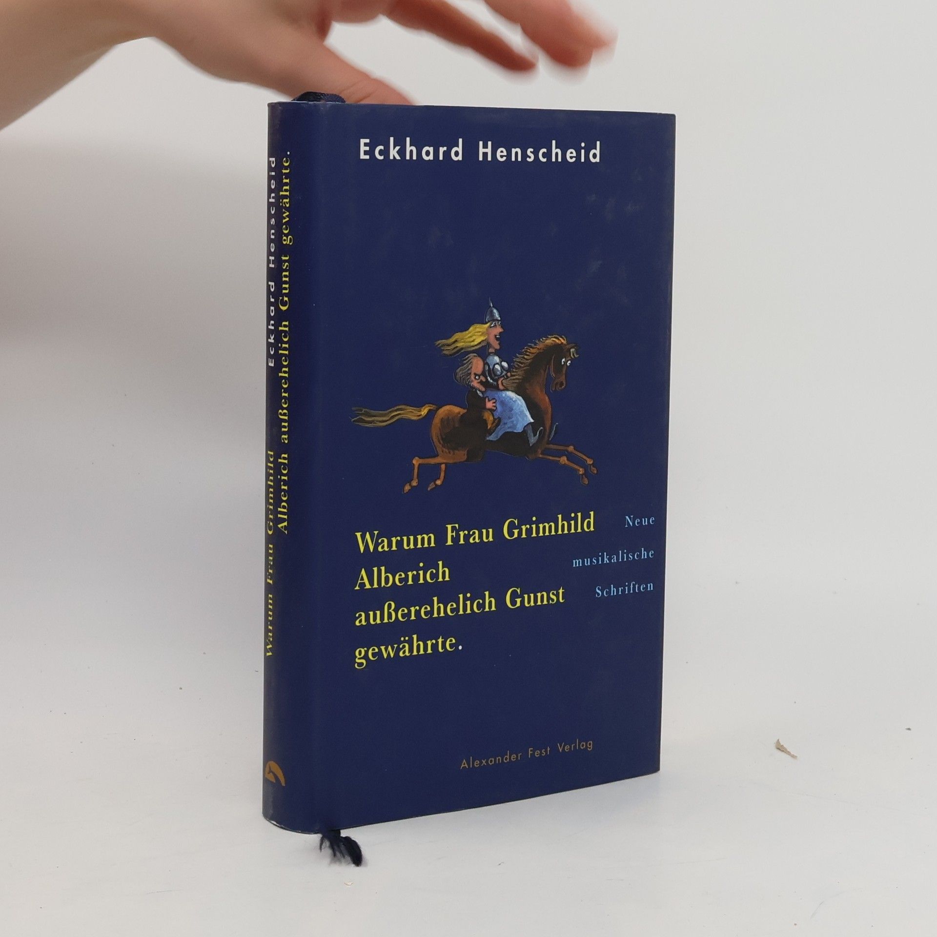 Eckhard Henscheid Warum Frau Grimhild Alberich außerehelich Gunst gewährte