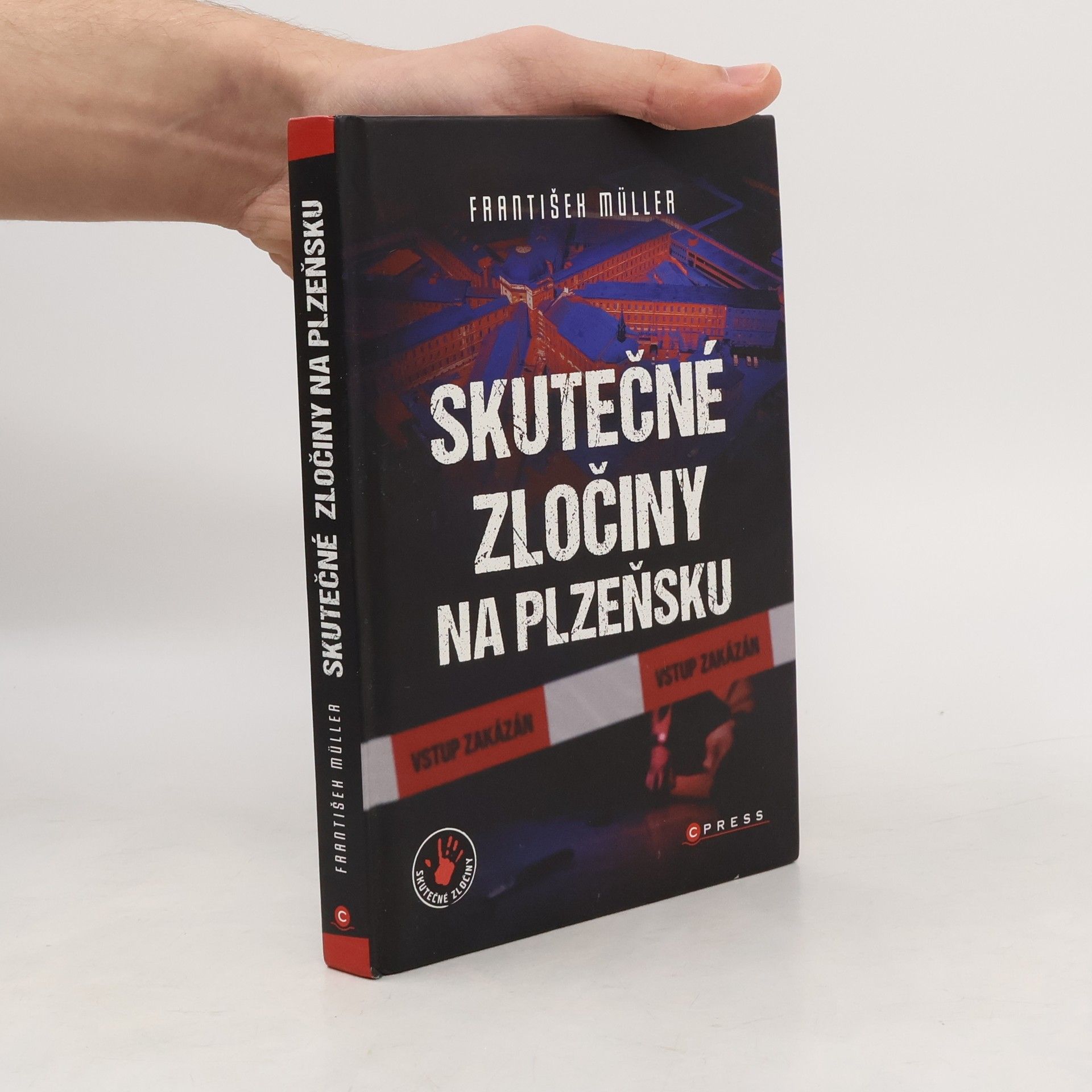 František Müller Skutečné zločiny na Plzeňsku