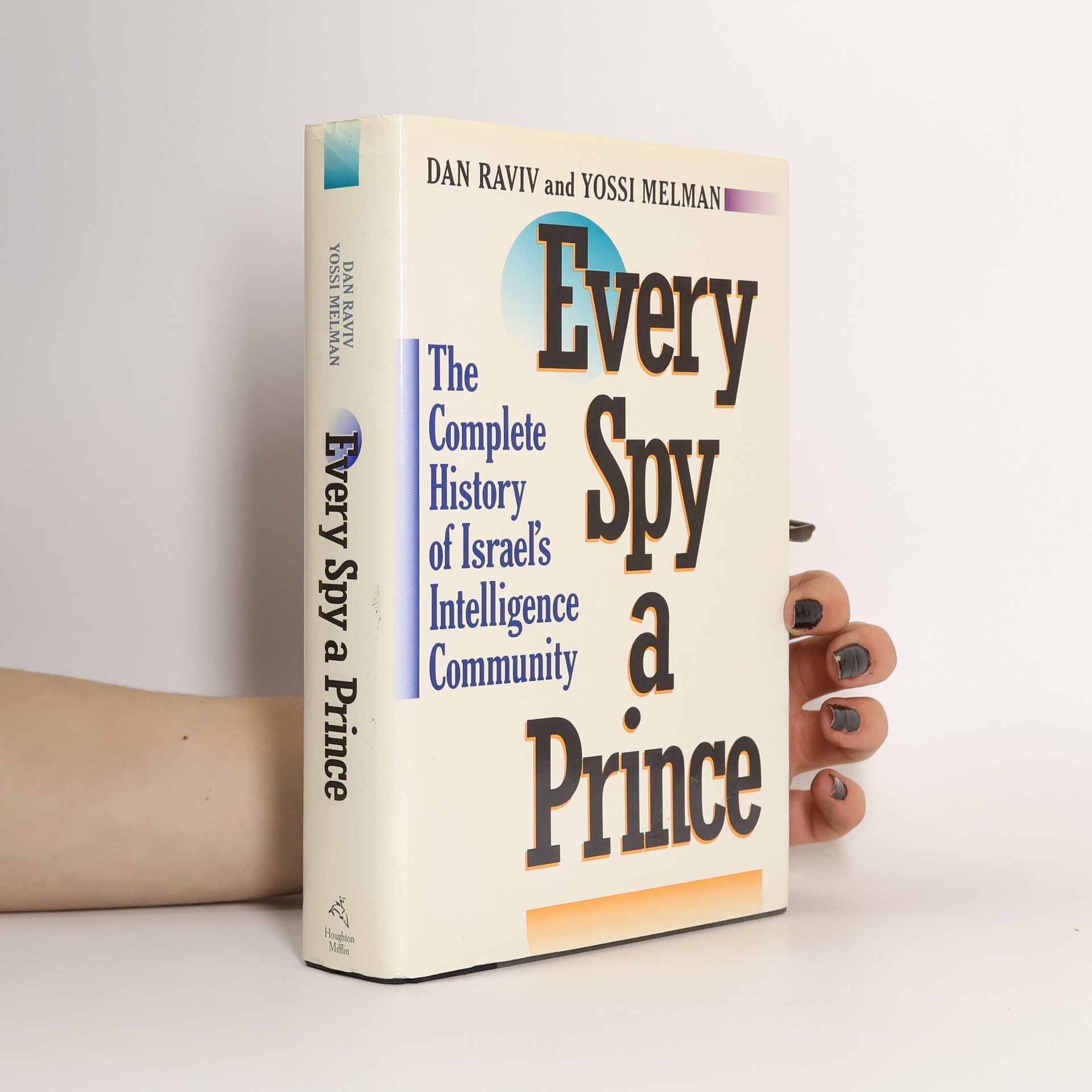 Daniel Raviv Every Spy a Prince