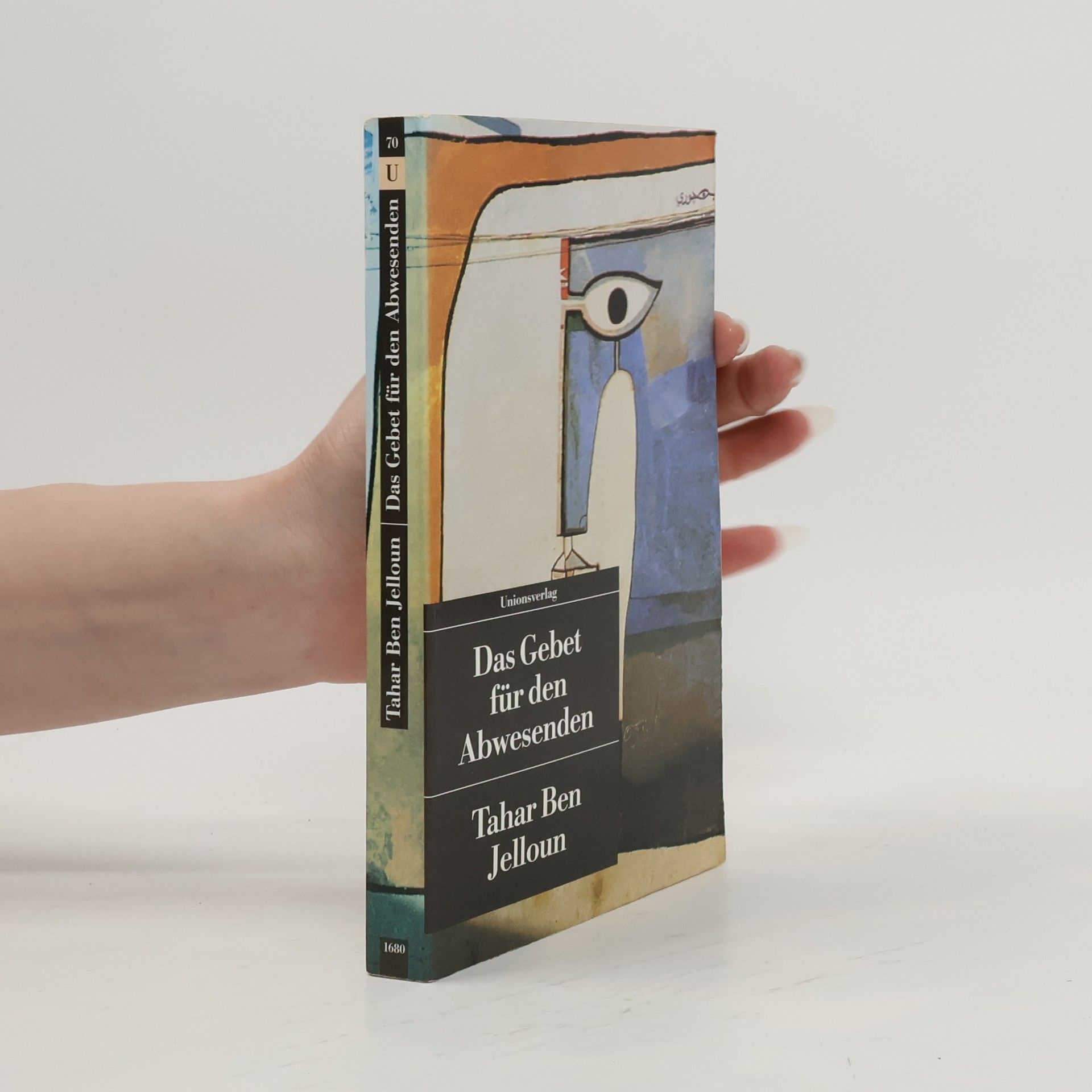 Tahar Ben Jelloun Das Gebet für den Abwesenden