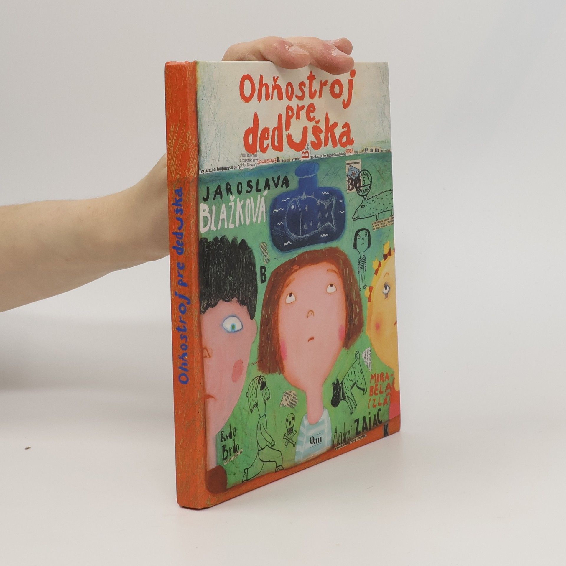 Jaroslava Blažková Ohňostroj pre deduška