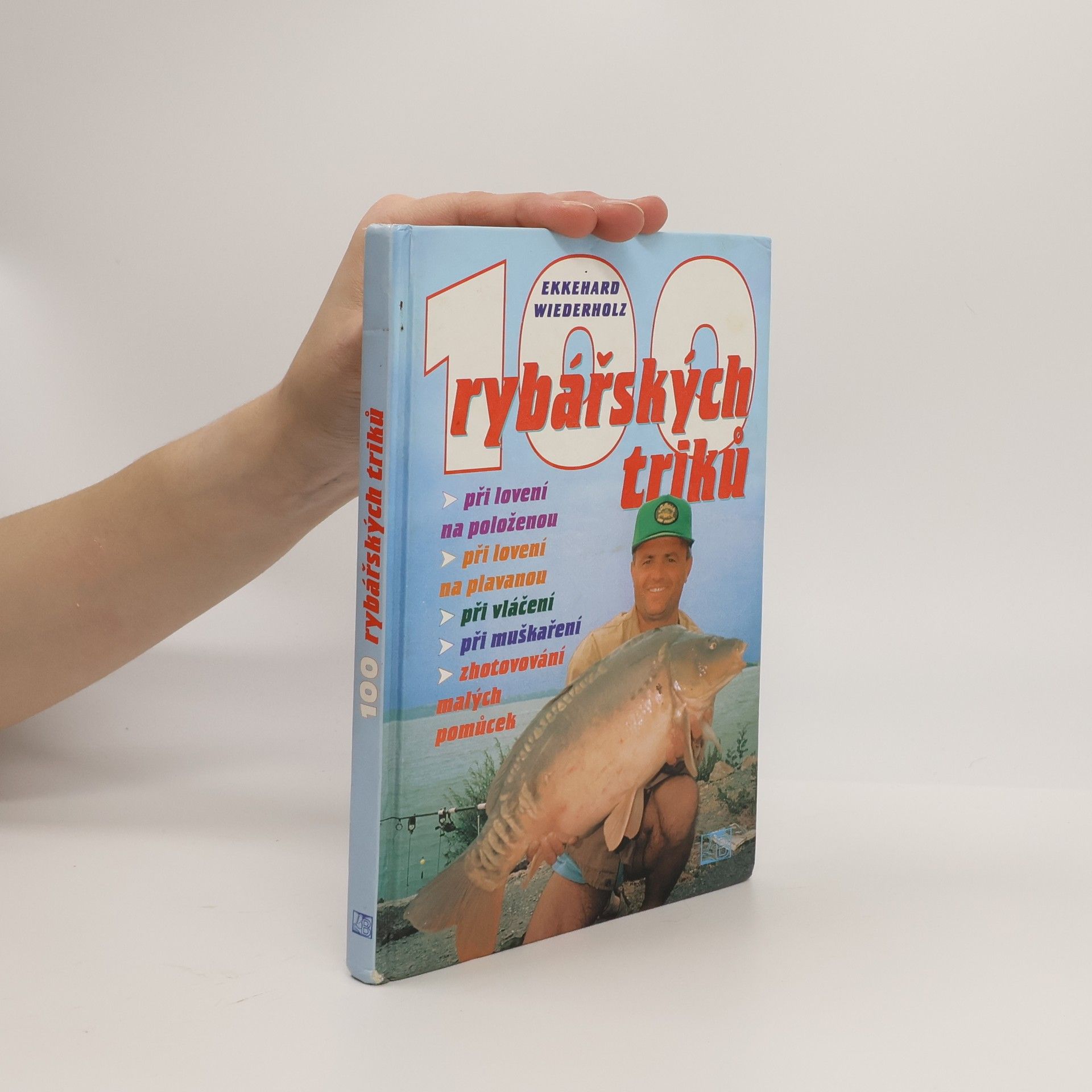 Ekkehard Wiederholz 100 rybářských triků