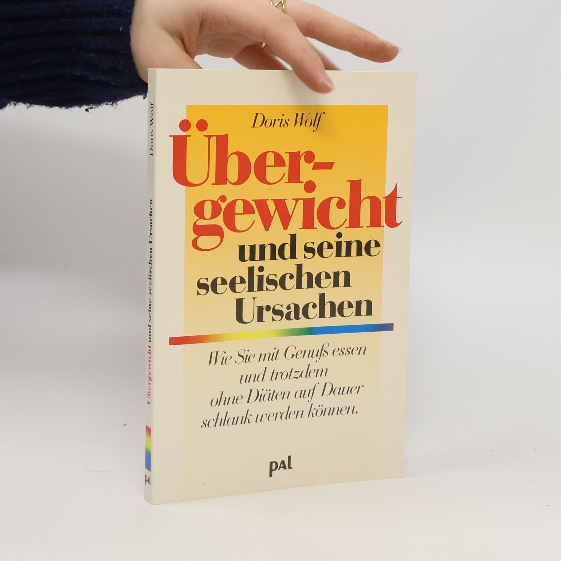 Doris Wolf Übergewicht und seine seelischen Ursachen