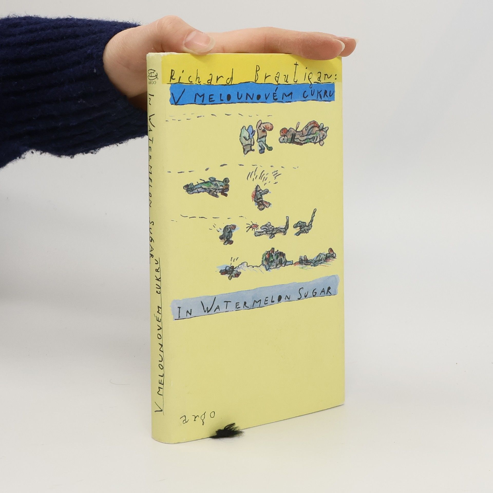 Richard Brautigan V melounovém cukru. In Watermelon Sugar
