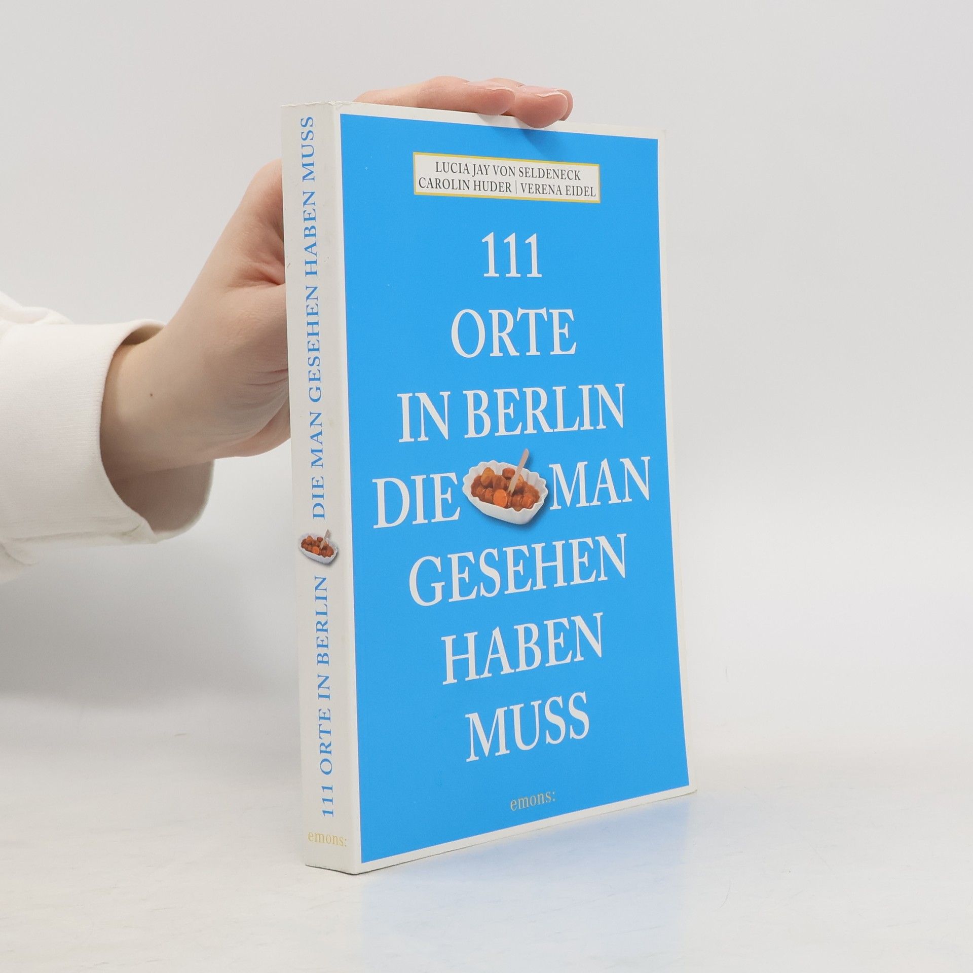 111 Orte in Berlin die man gesehen haben muss