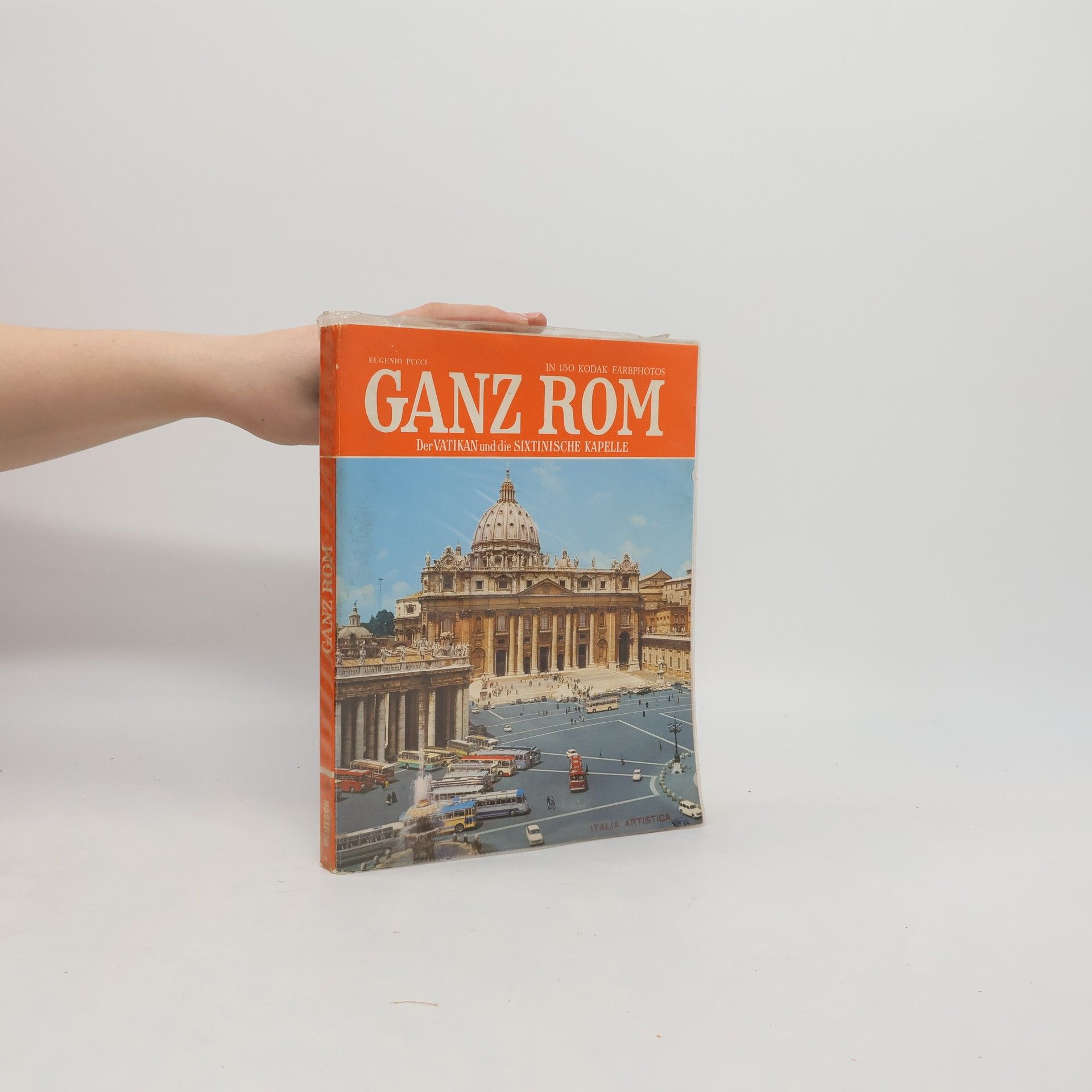 Eugenio Pucci Ganz Rom. Der Vatikan und die Sixtinische Kapelle