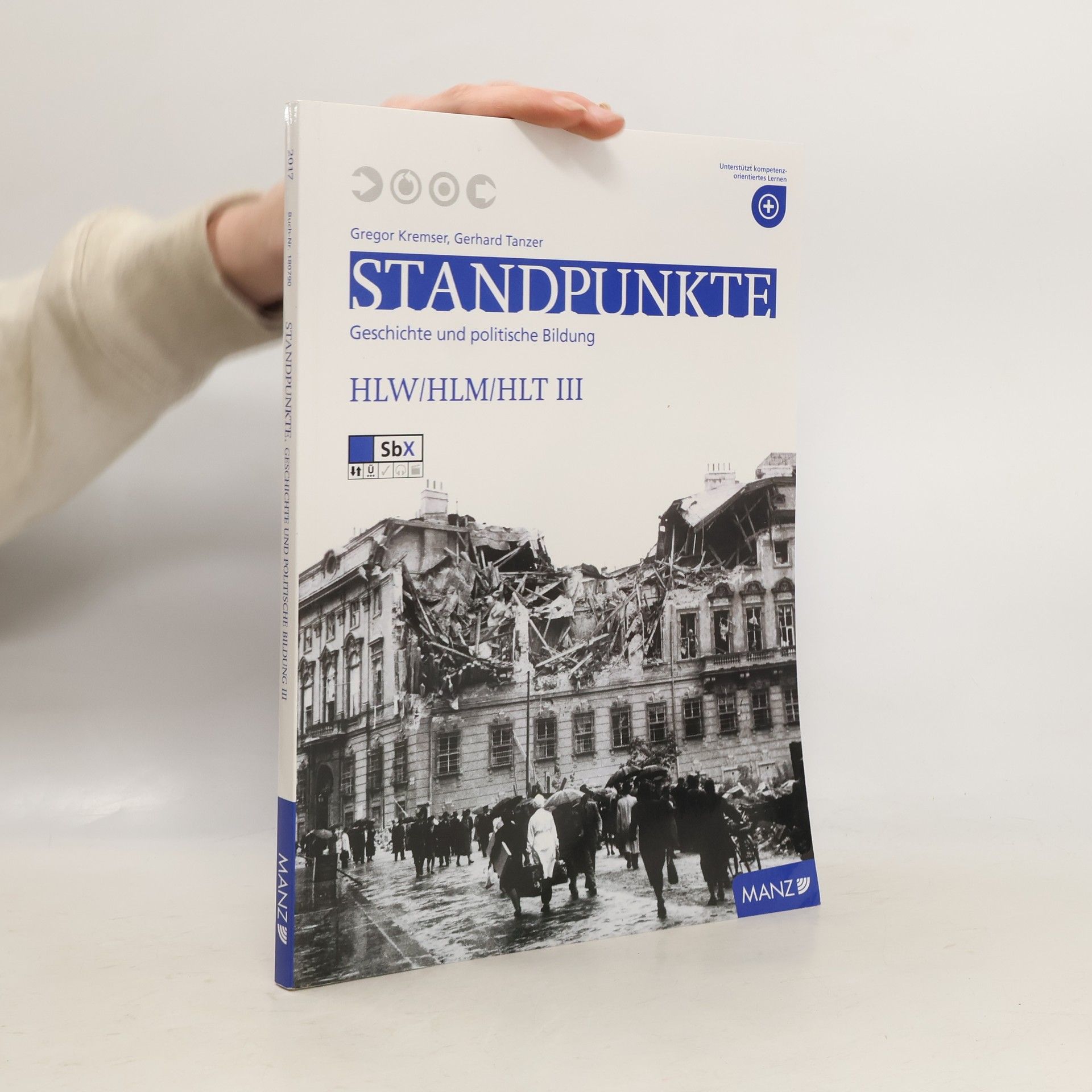 Gregor Kremser Standpunkte. Geschichte und Politische Bildung III