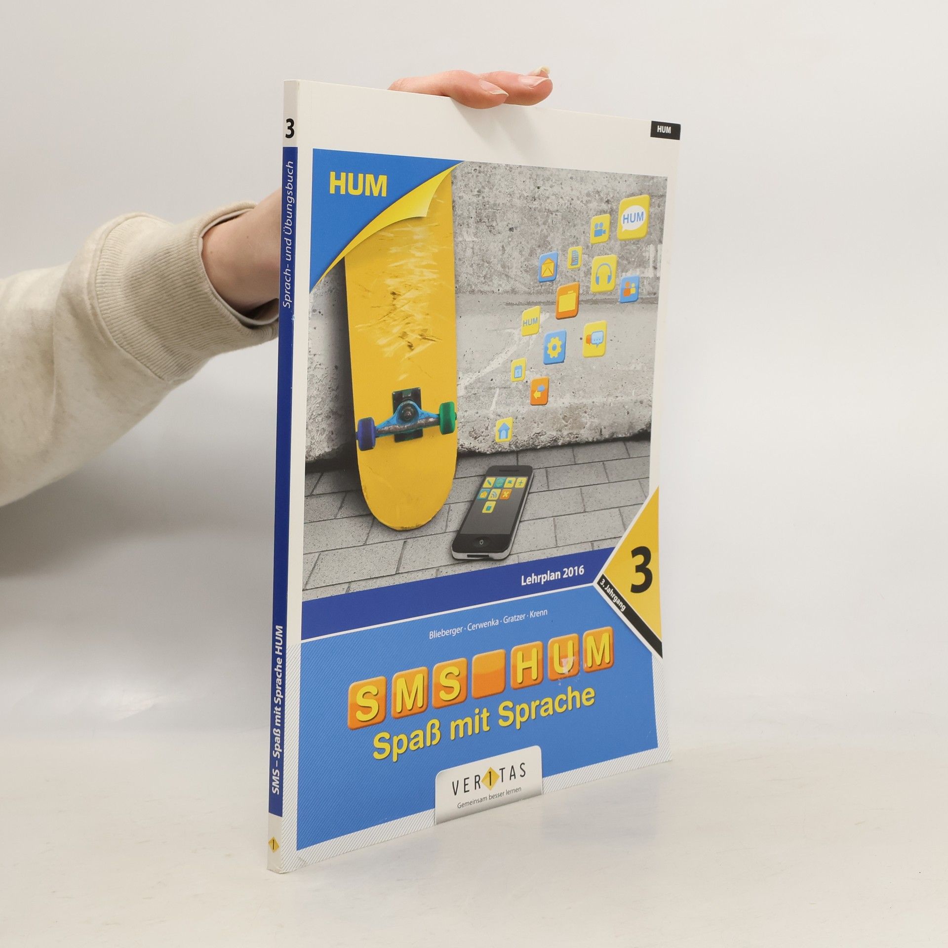 Blieberger HUM - 3: SMS - Spaß mit Sprache - Lehrplan 2016