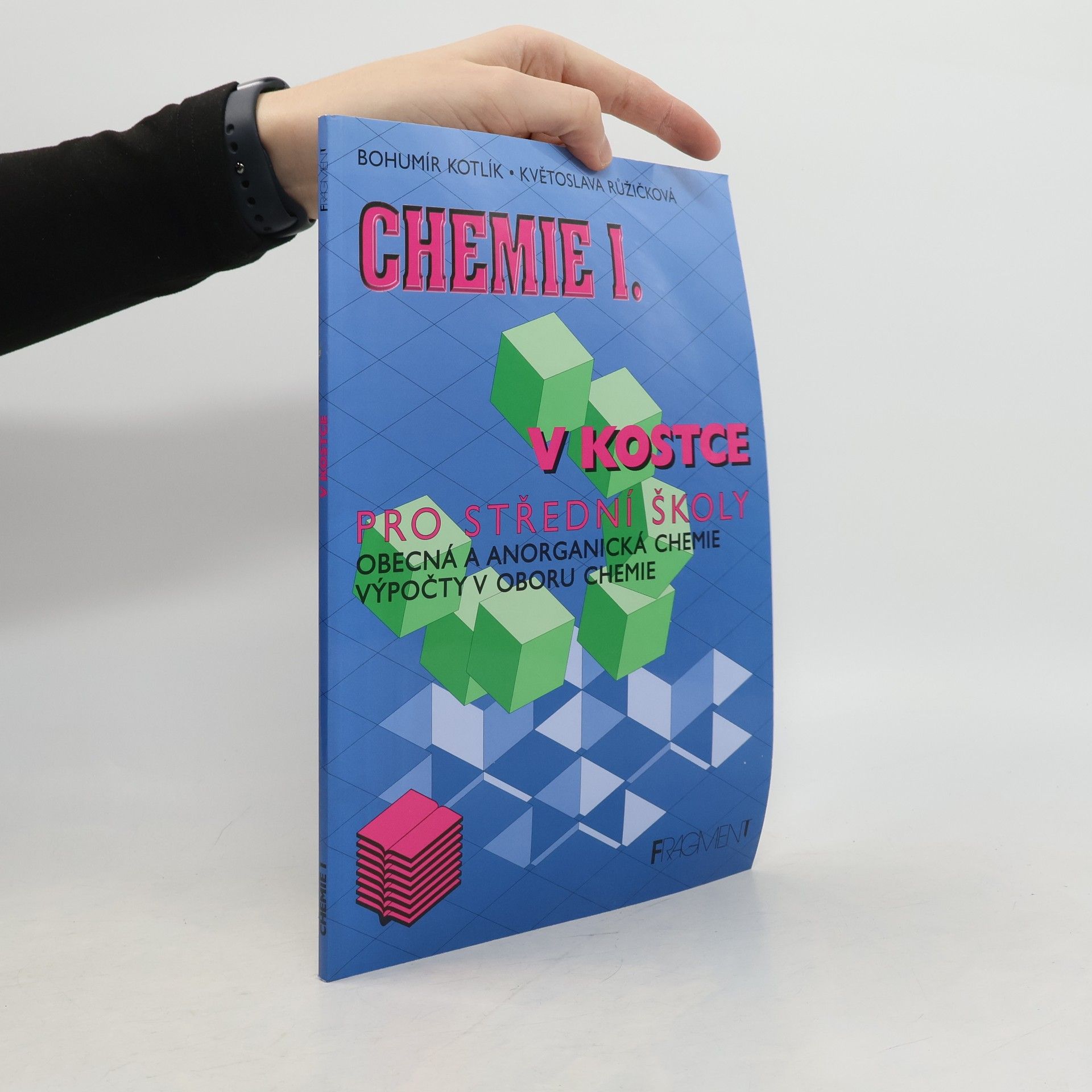 Květoslava Růžičková Chemie I. v kostce pro střední školy