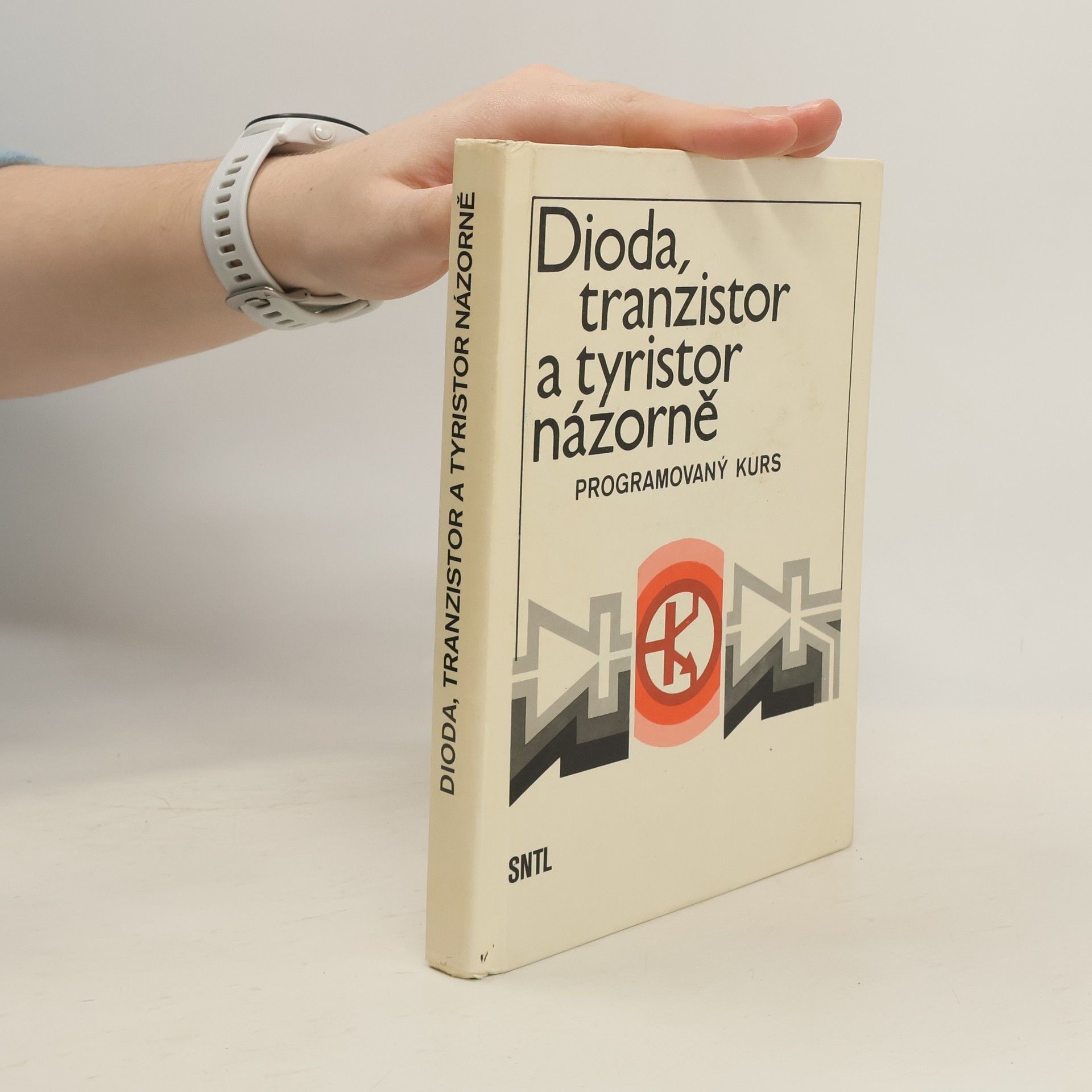 Various authors Dioda, tranzistor a tyristor názorně