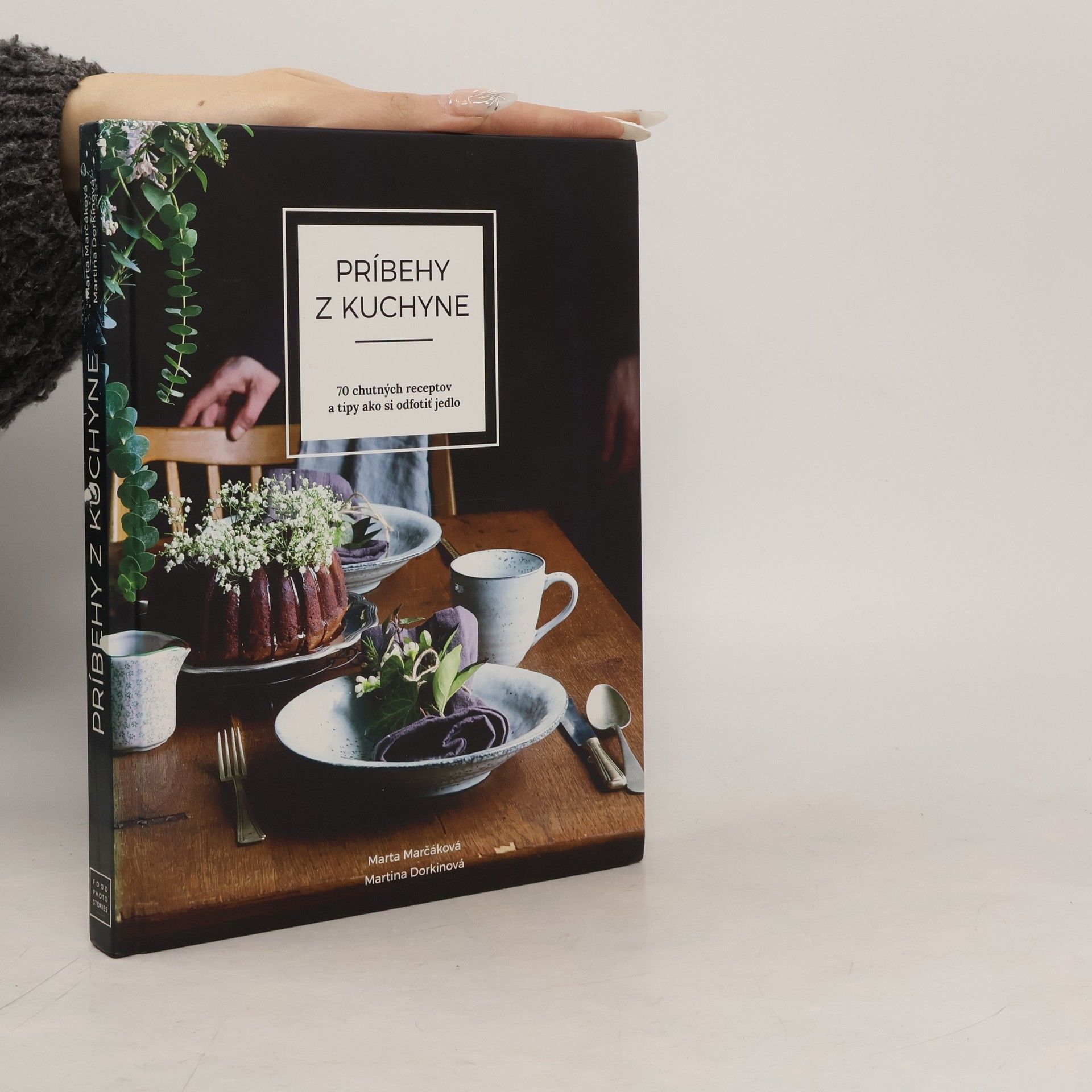 Martina Dorkinová Príbehy z kuchyne - 70 chutných receptov a tipy ako si odfotiť jedlo