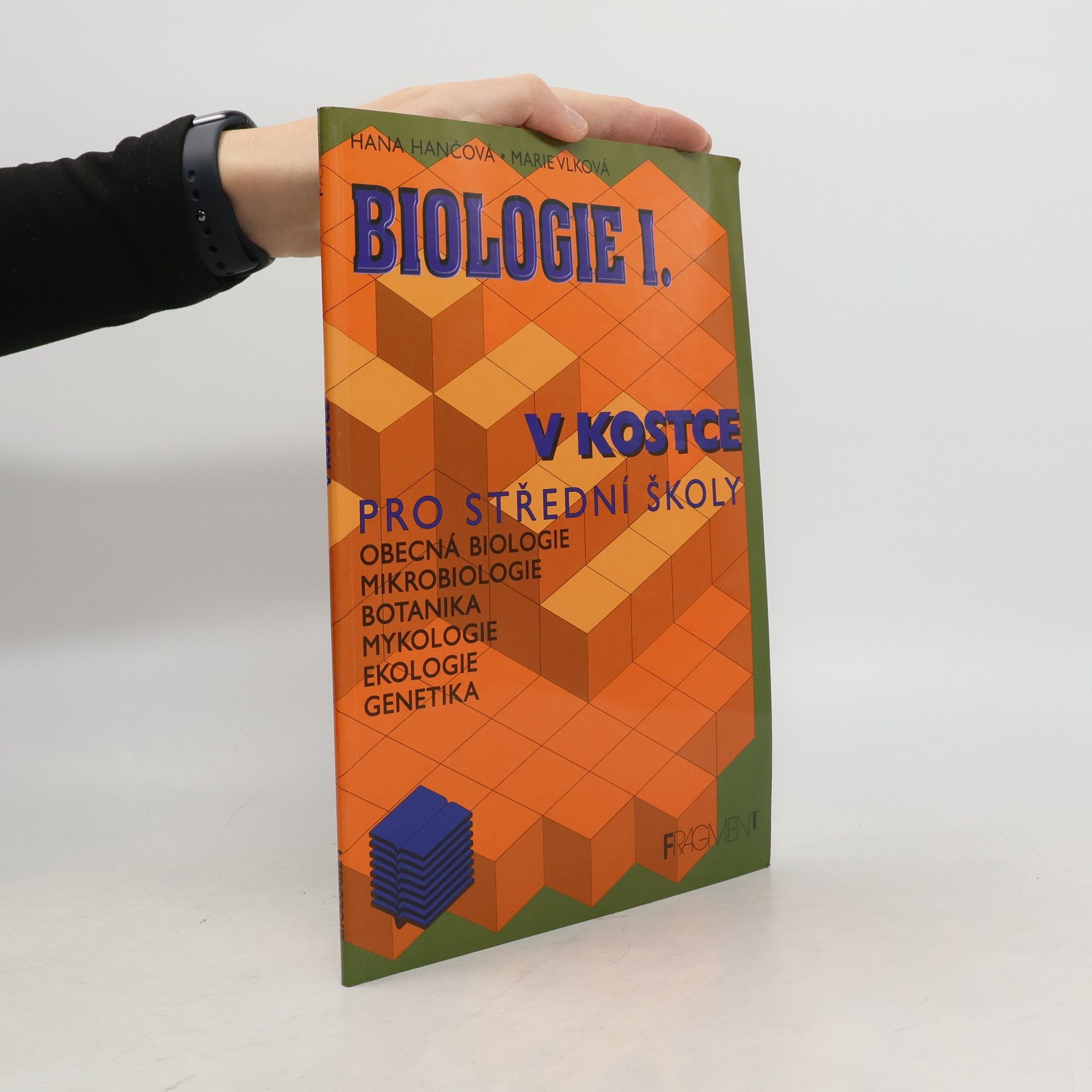 Hana Hančová Biologie v kostce. 1. díl