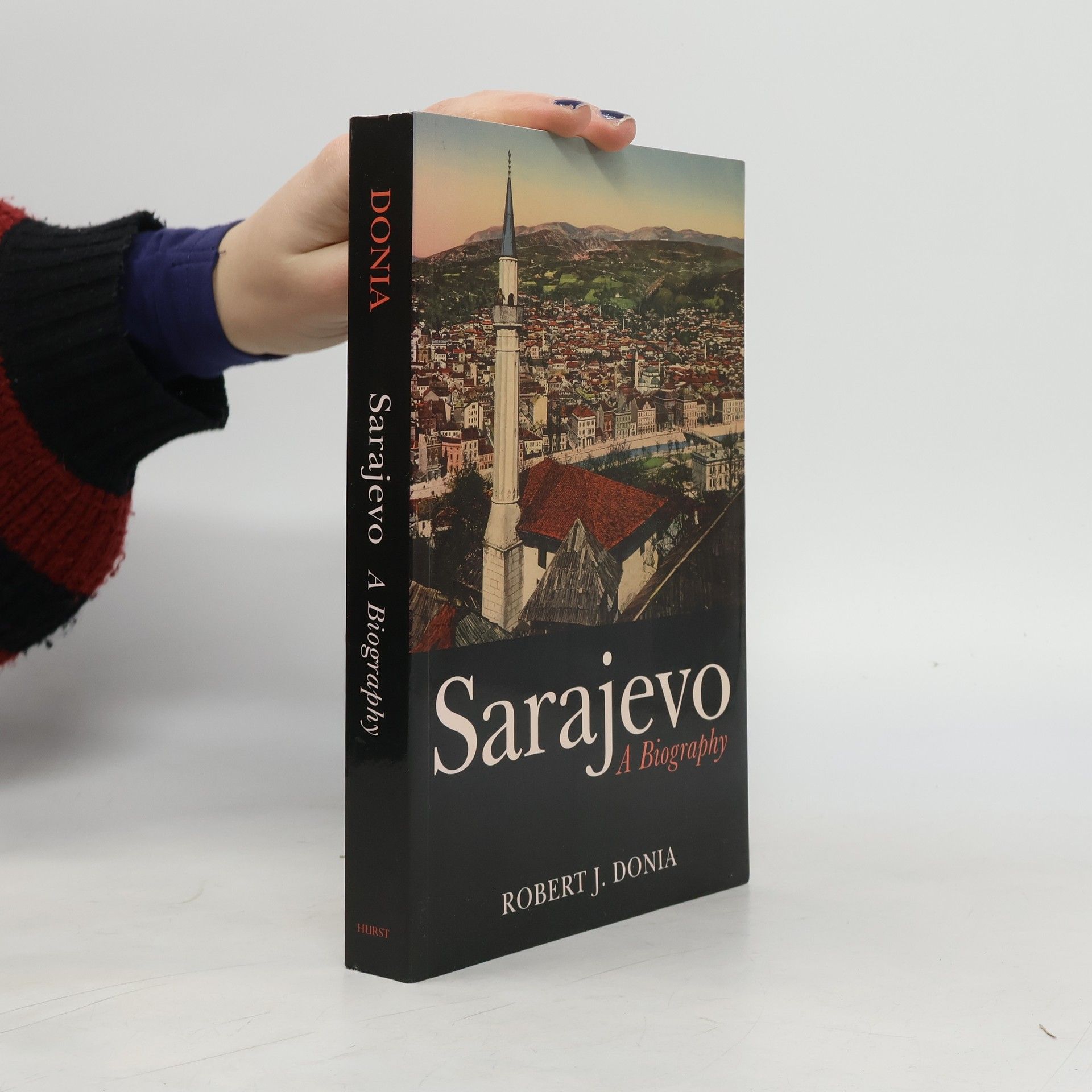 Robert J. Donia Sarajevo
