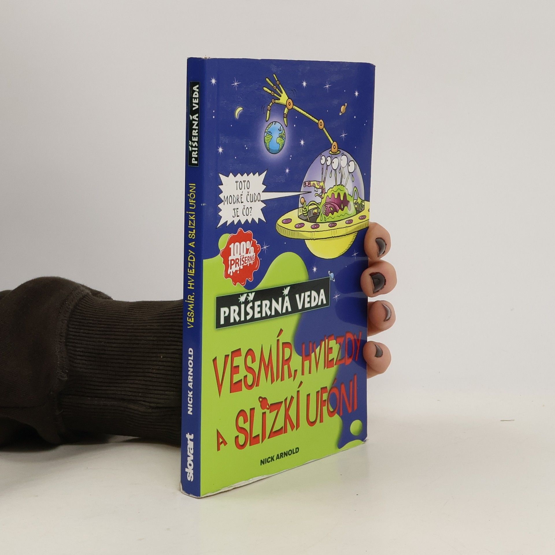 Nick Arnold Vesmír, hviezdy a slizkí ufóni
