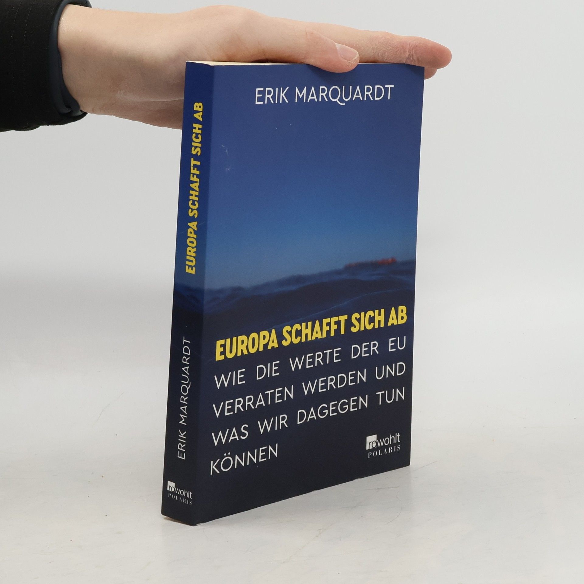 Erik Marquardt Europa schafft sich ab