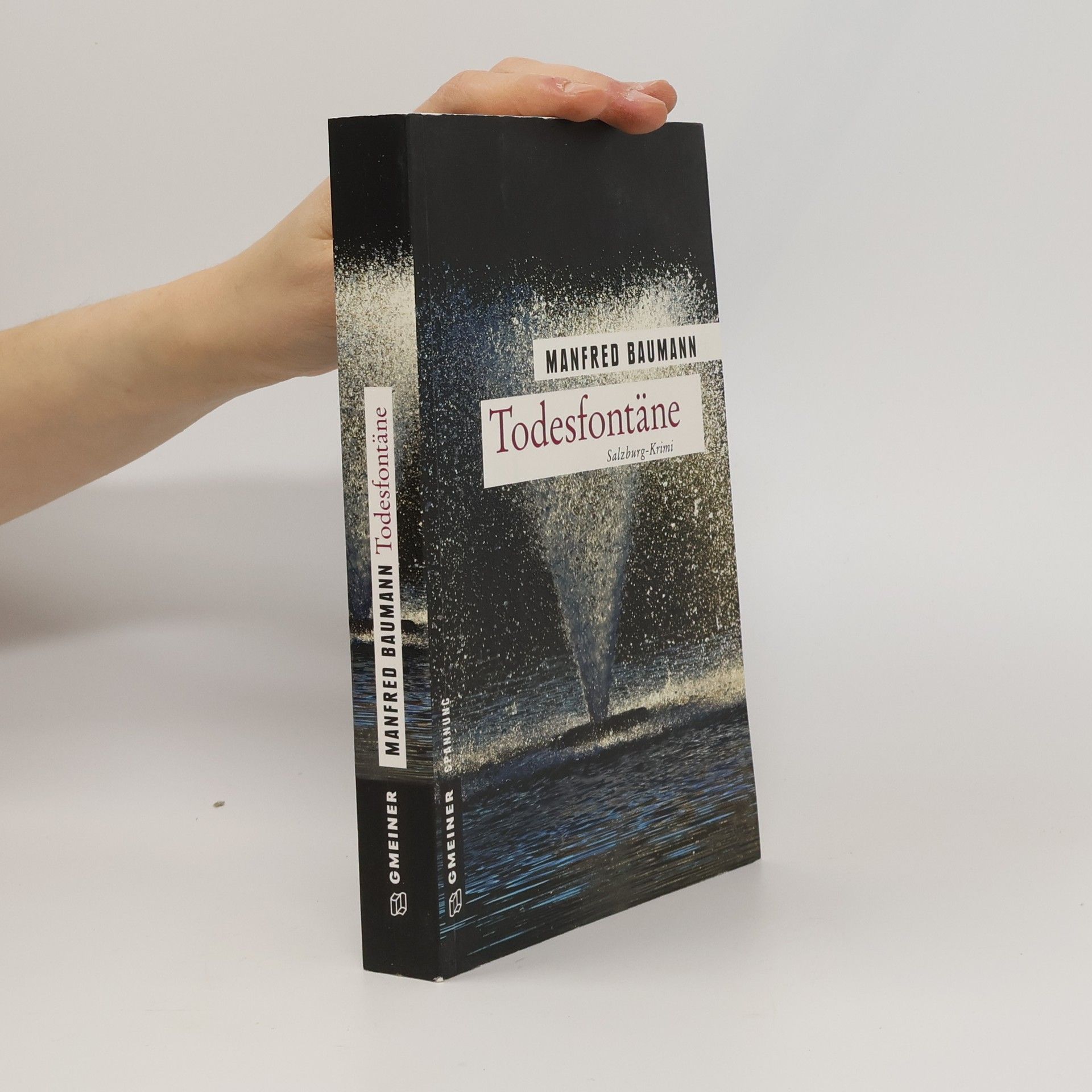 Manfred Baumann Todesfontäne