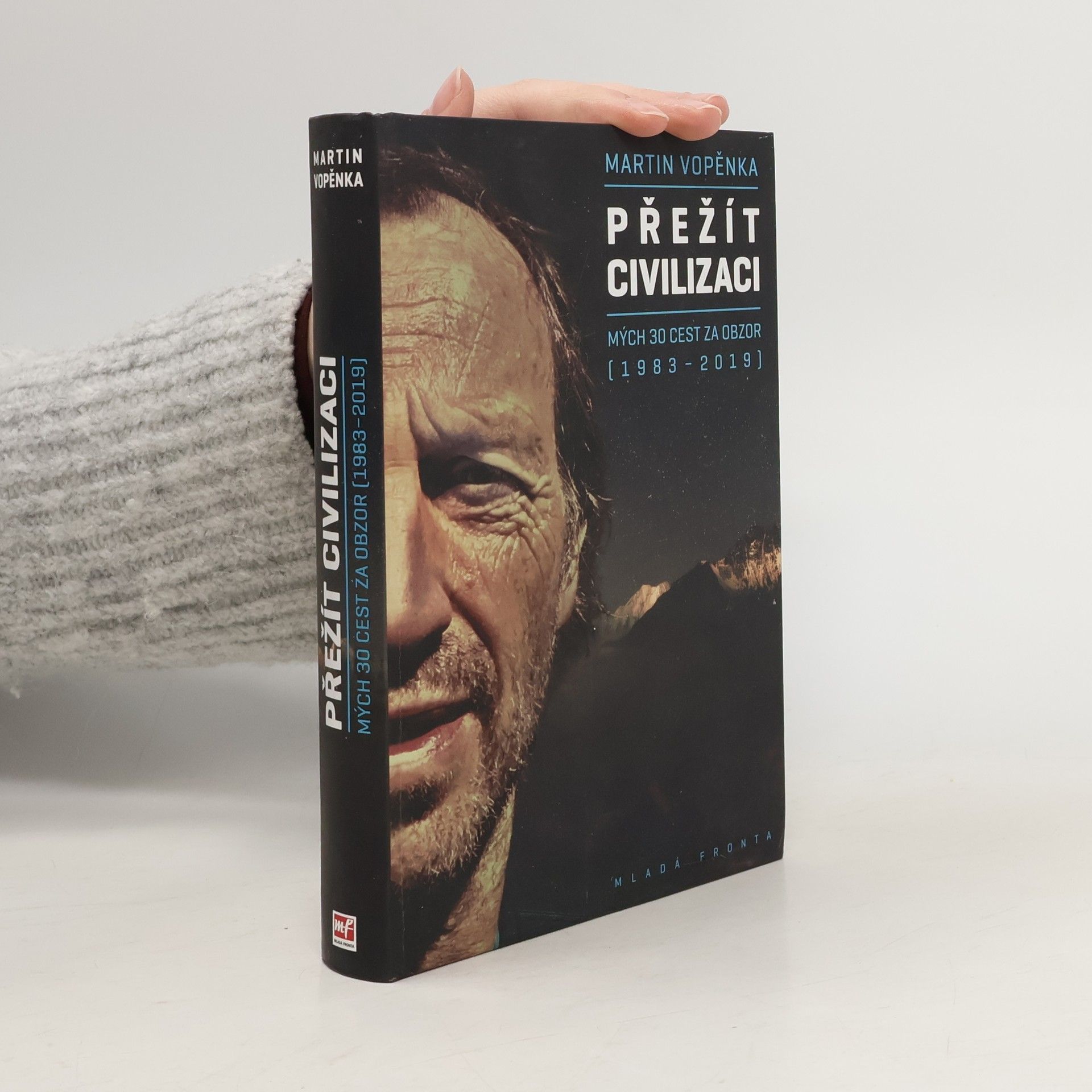 Martin Vopěnka Přežít civilizaci: Mých 30 cest za obzor (1983-2019)