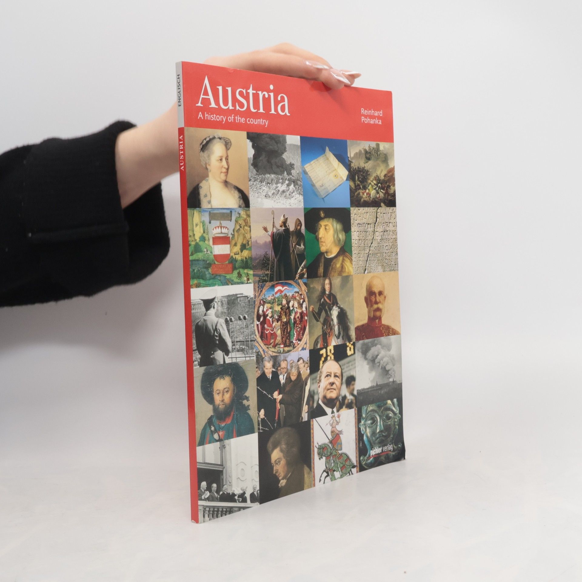 Reinhard Pohanka Austria : a history of the country