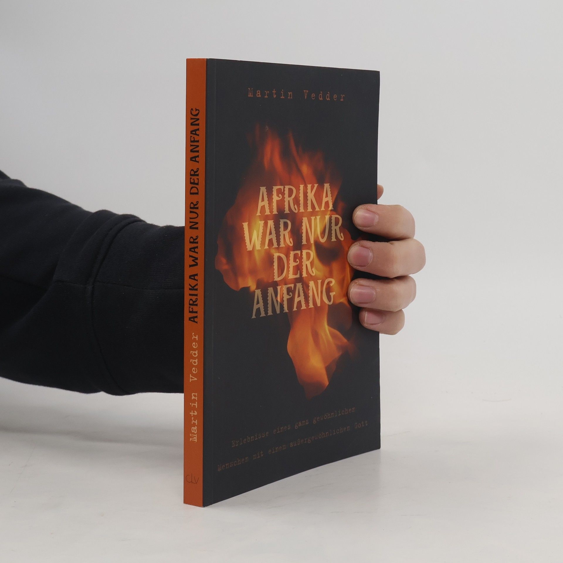 Martin Vedder Afrika war nur der Anfang