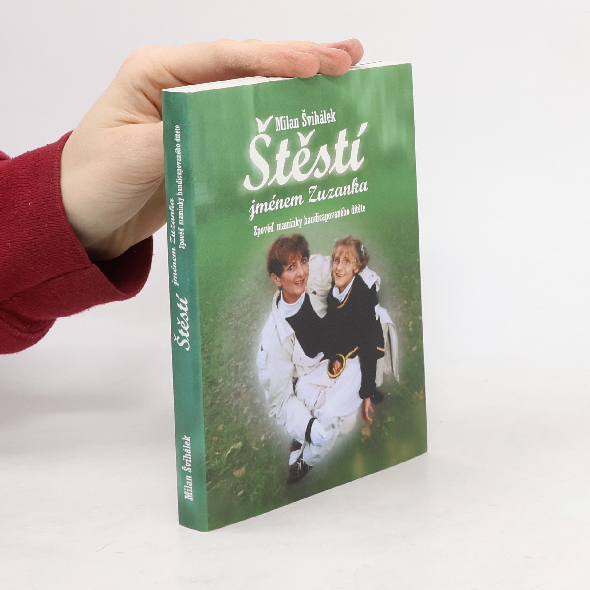 Milan Švihálek Štěstí jménem Zuzanka