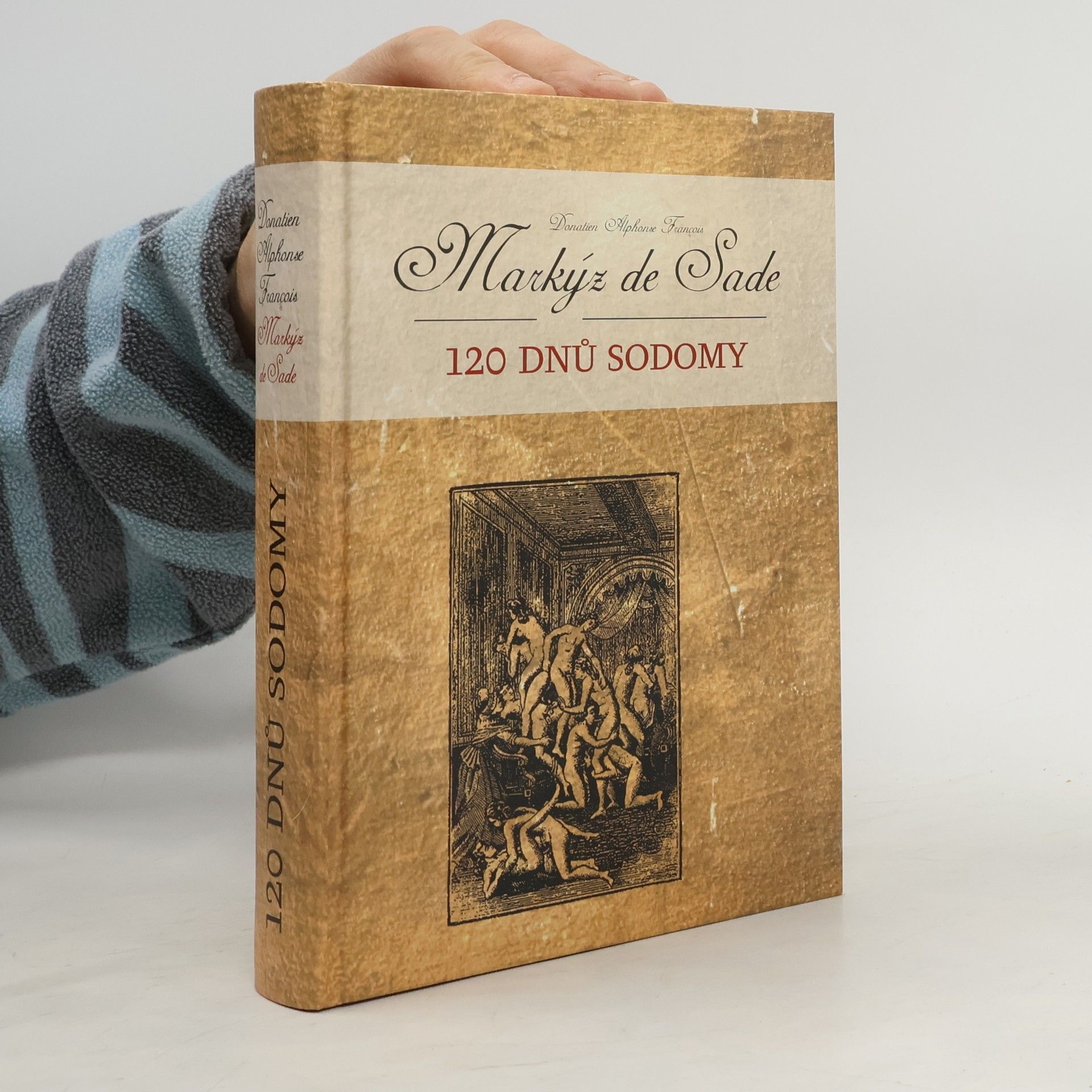 Donatien Alphonse François de Sade 120 dnů Sodomy