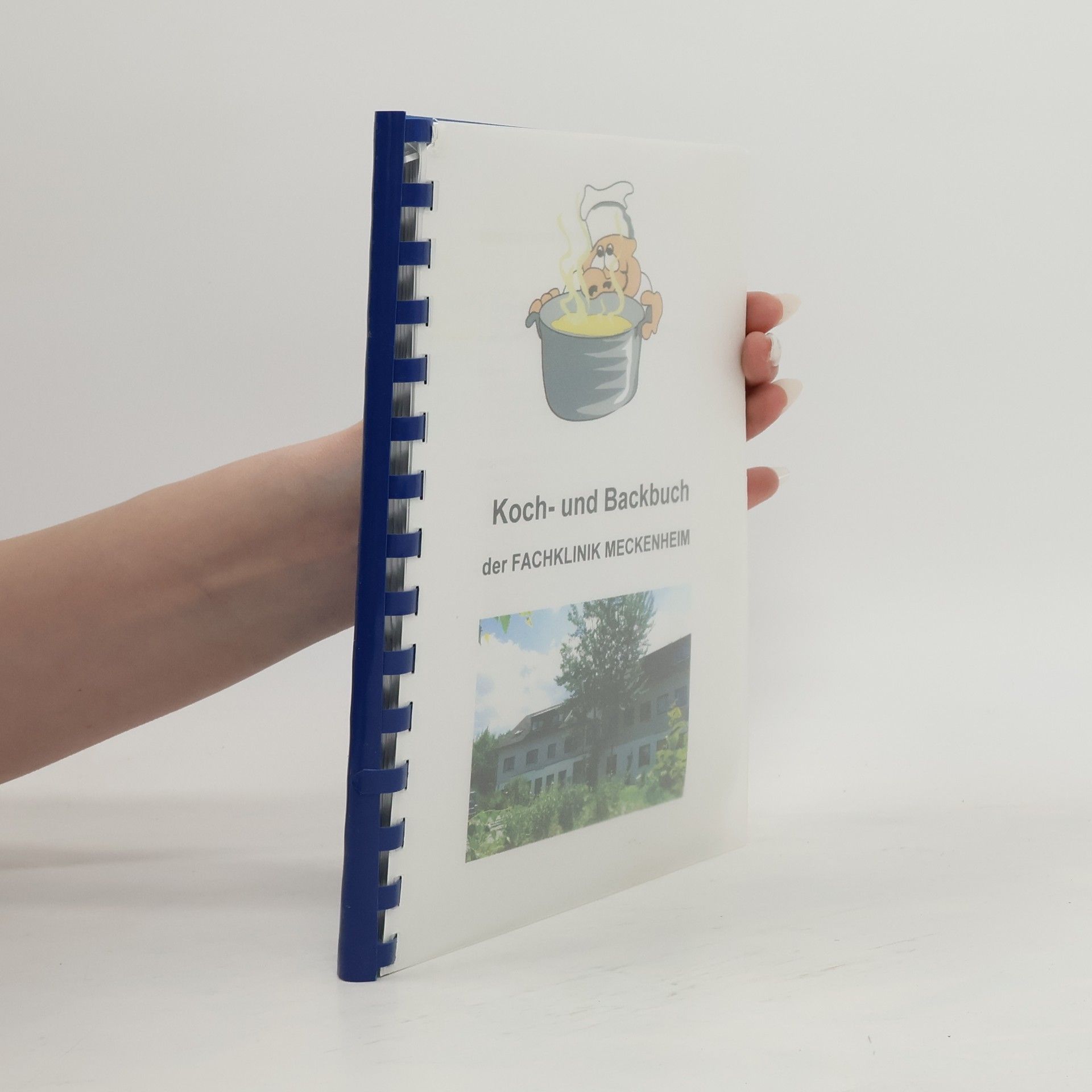 Collectif d'auteurs Koch- und Backbuch der Fachklinik Meckenheim