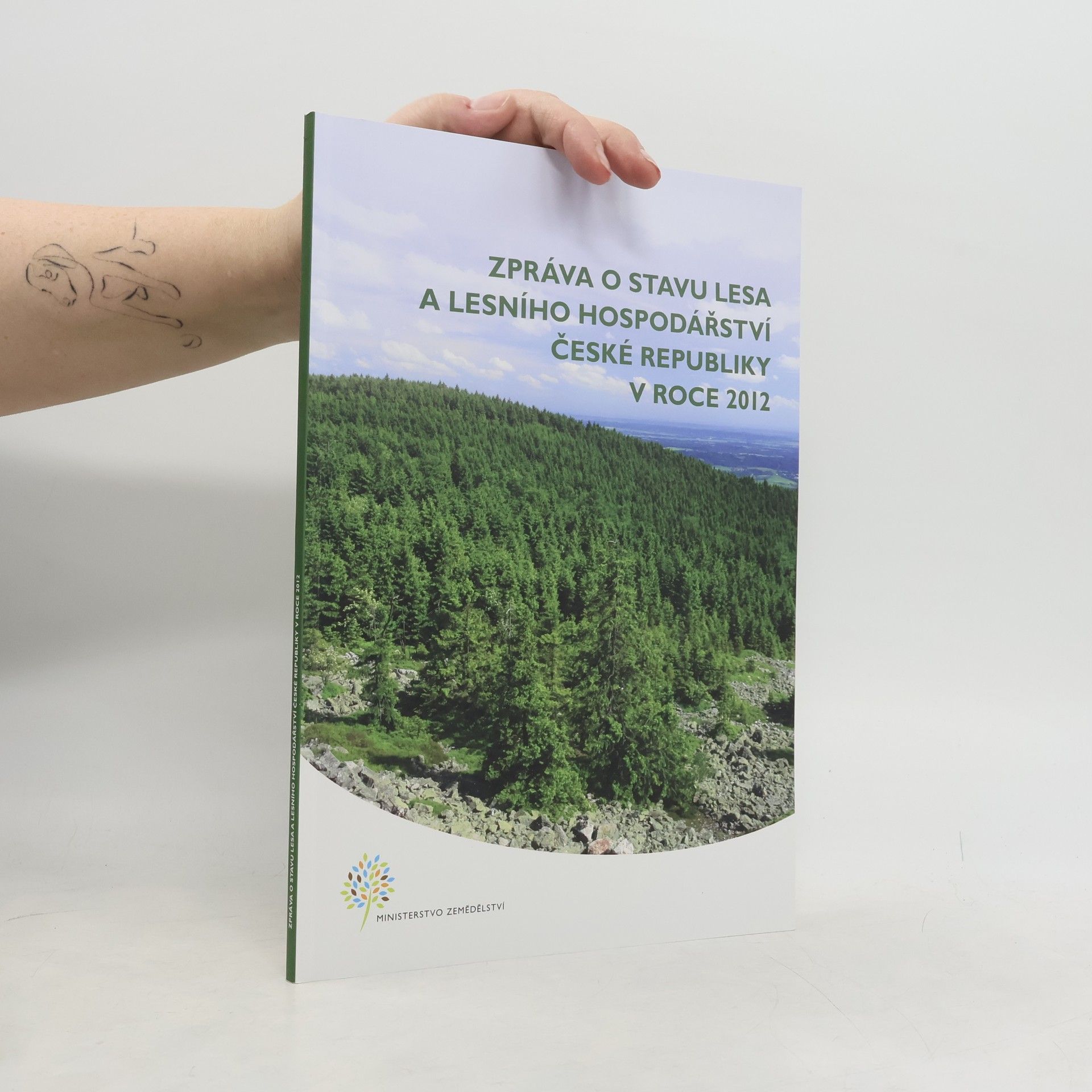 Česko Ministerstvo zemědělství Zpráva o stavu lesa a lesního hospodářství České republiky v roce 2012