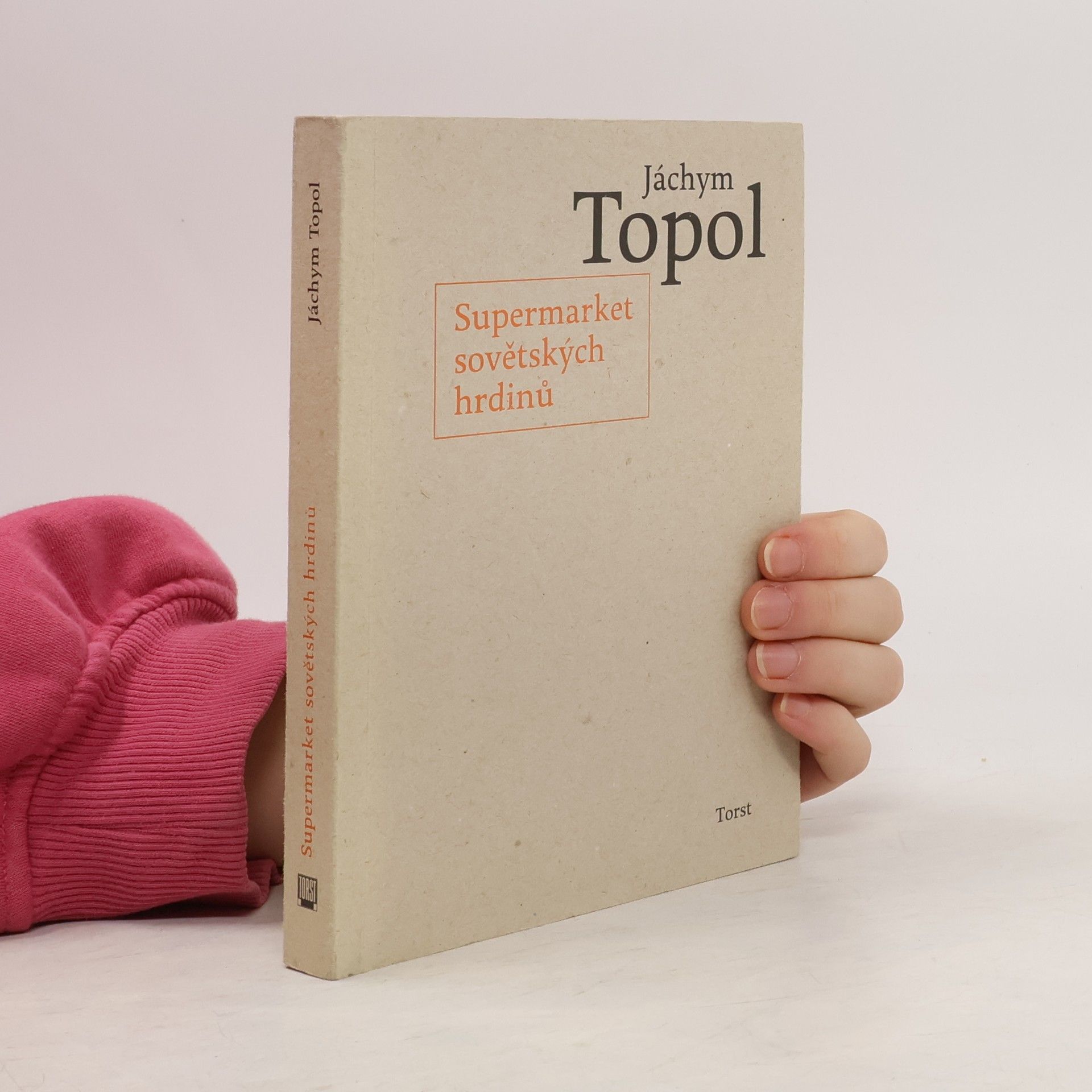 Jáchym Topol Supermarket sovětských hrdinů