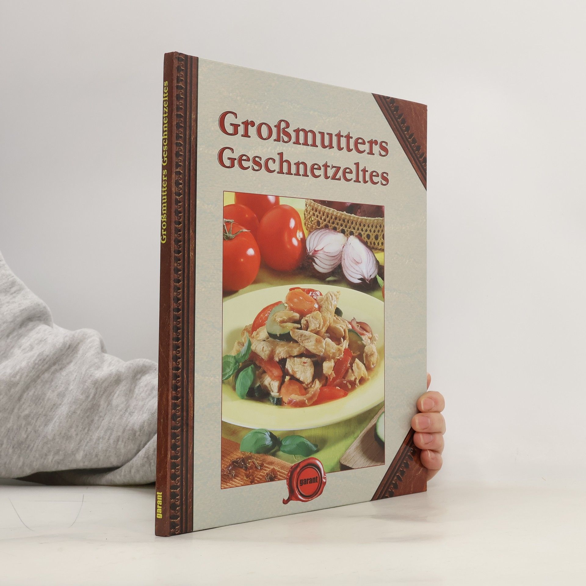 Various authors Großmutters Geschnetzeltes