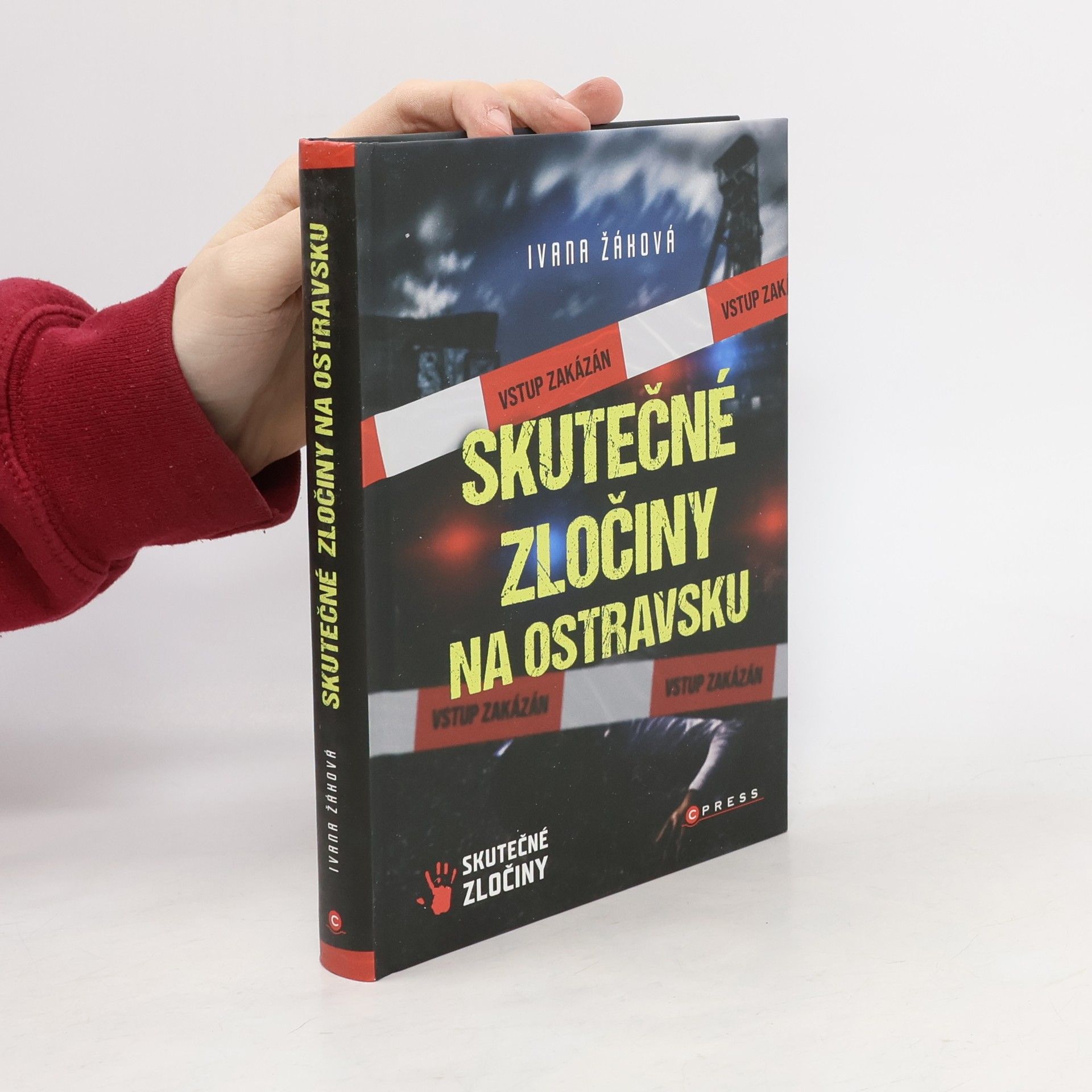 Ivana Žáková Skutečné zločiny na Ostravsku