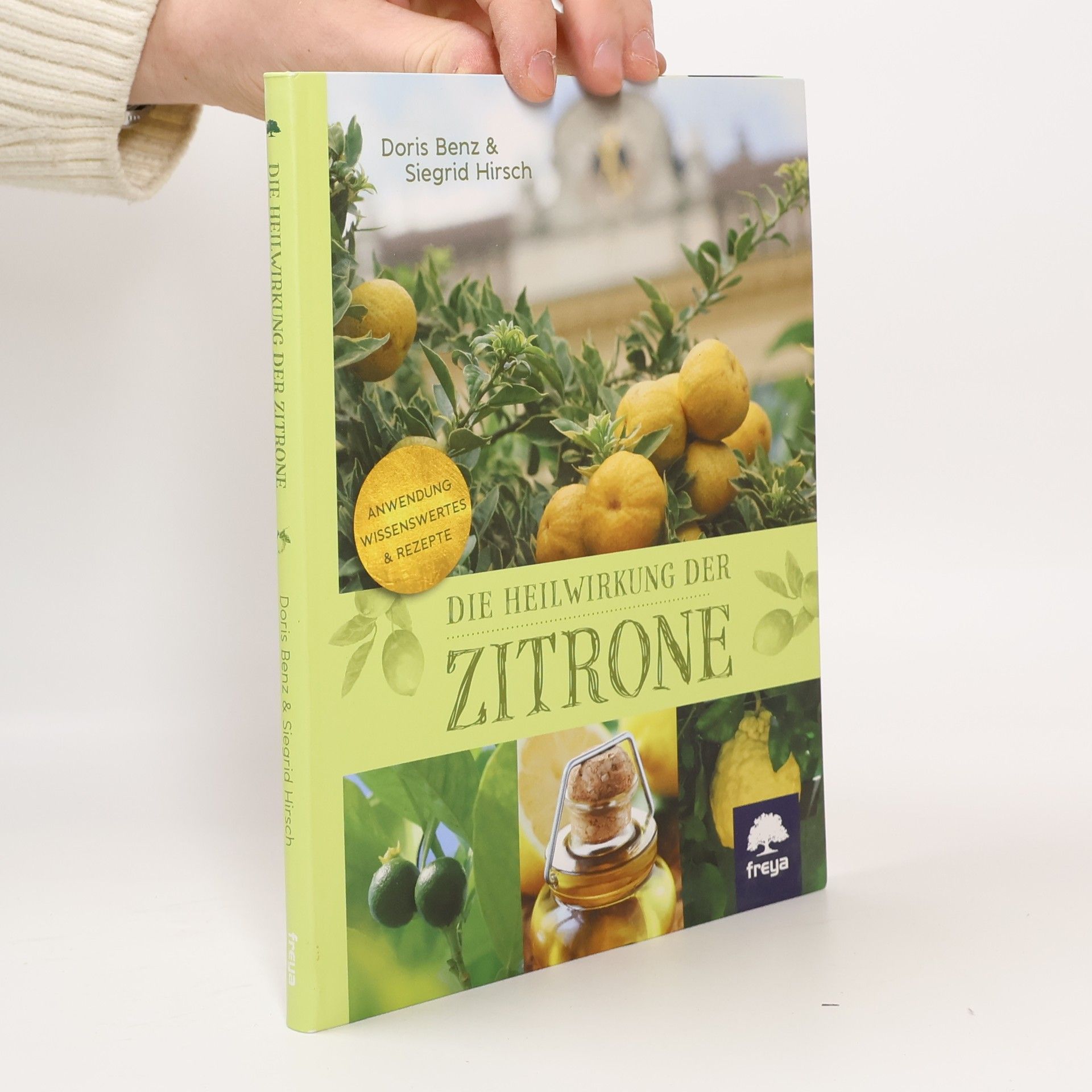 Siegrid Hirsch Die Heilwirkung der Zitrone