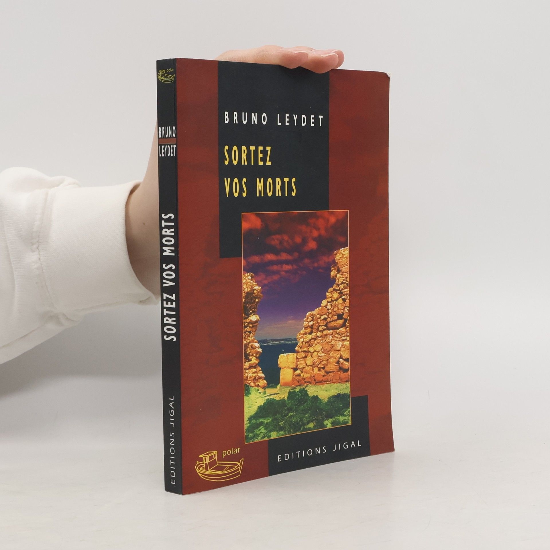 Bruno Leydet Polar: Sortez vos morts