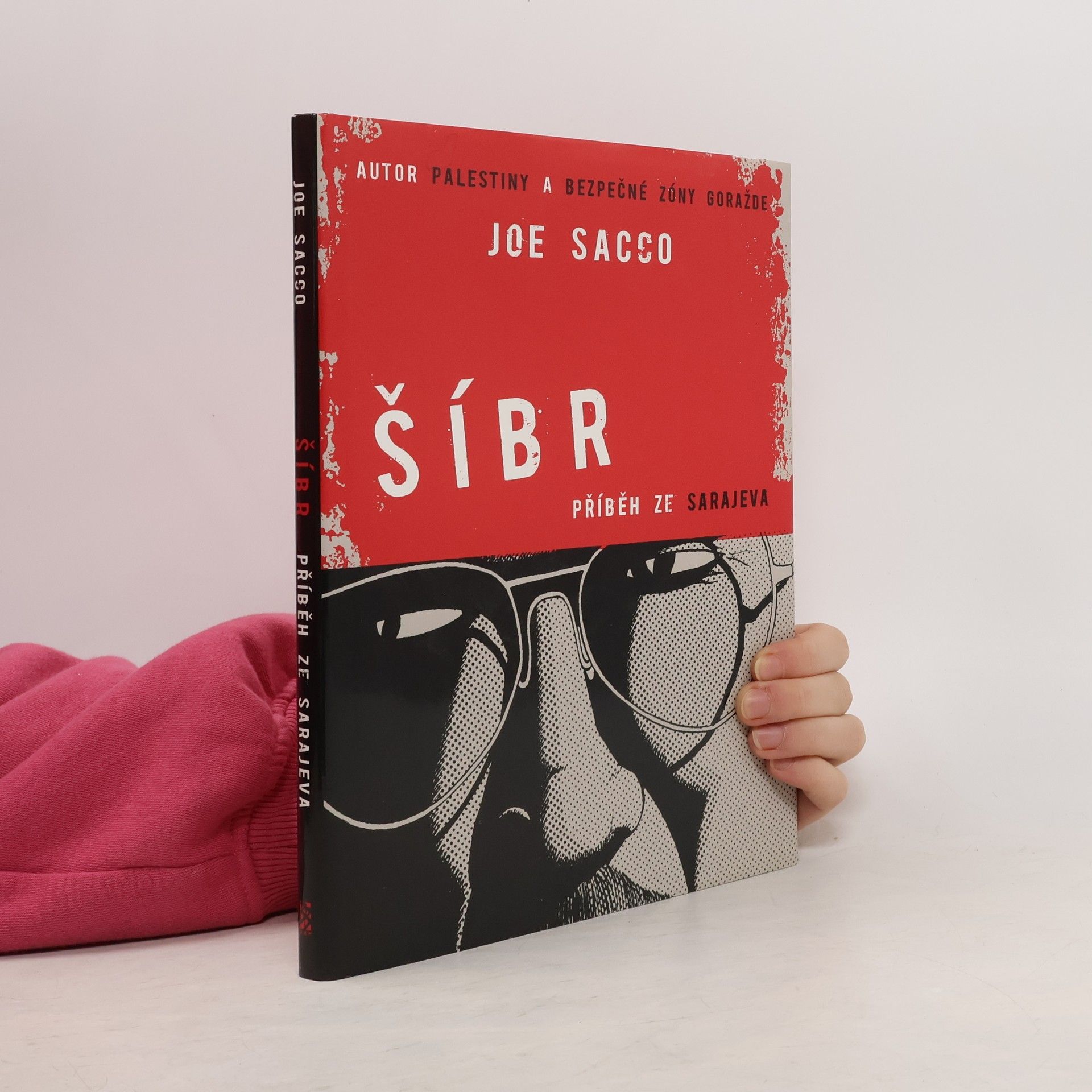 Joe Sacco Šíbr. Příběh ze Sarajeva