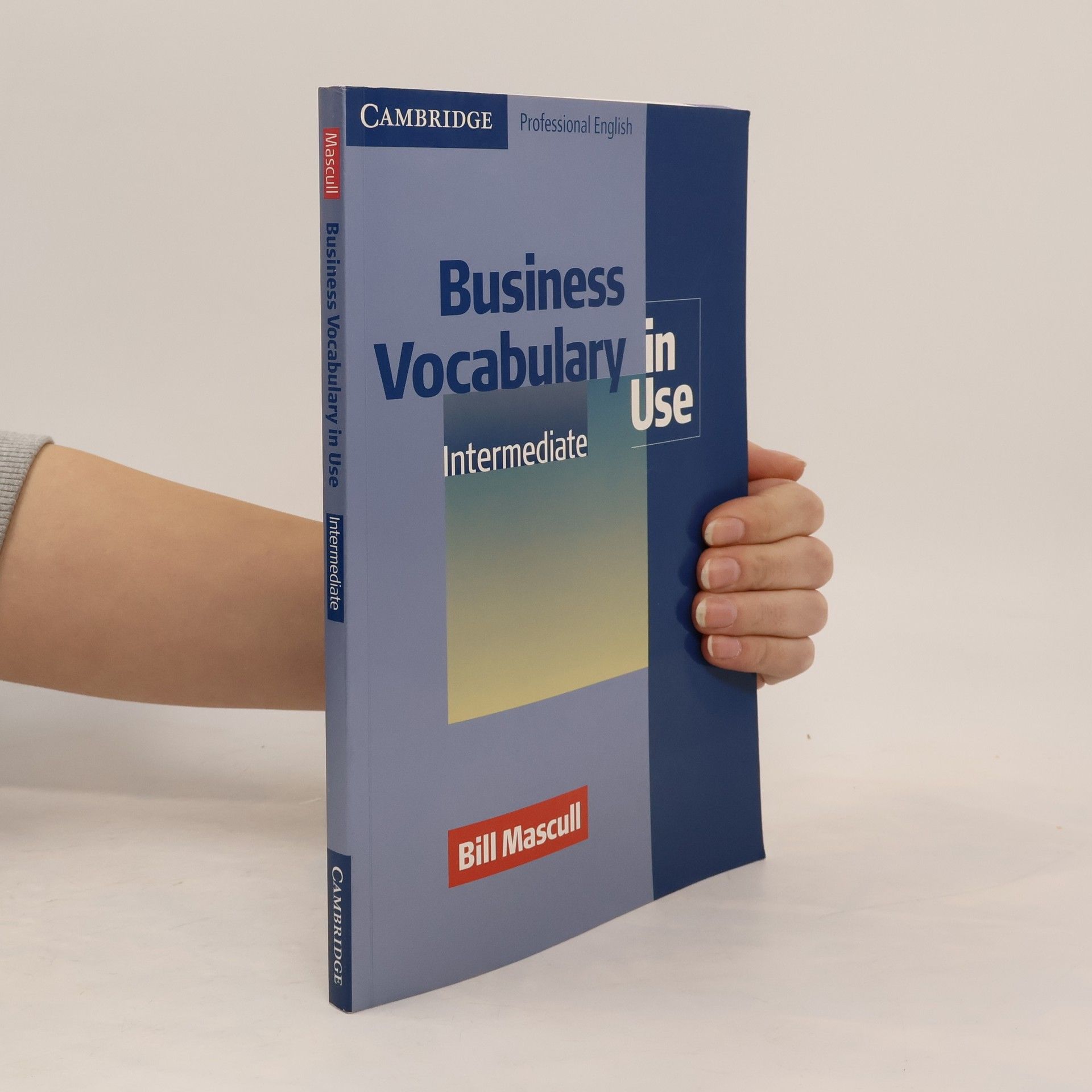 Bill Mascull Business vocabulary in use: Intermediate