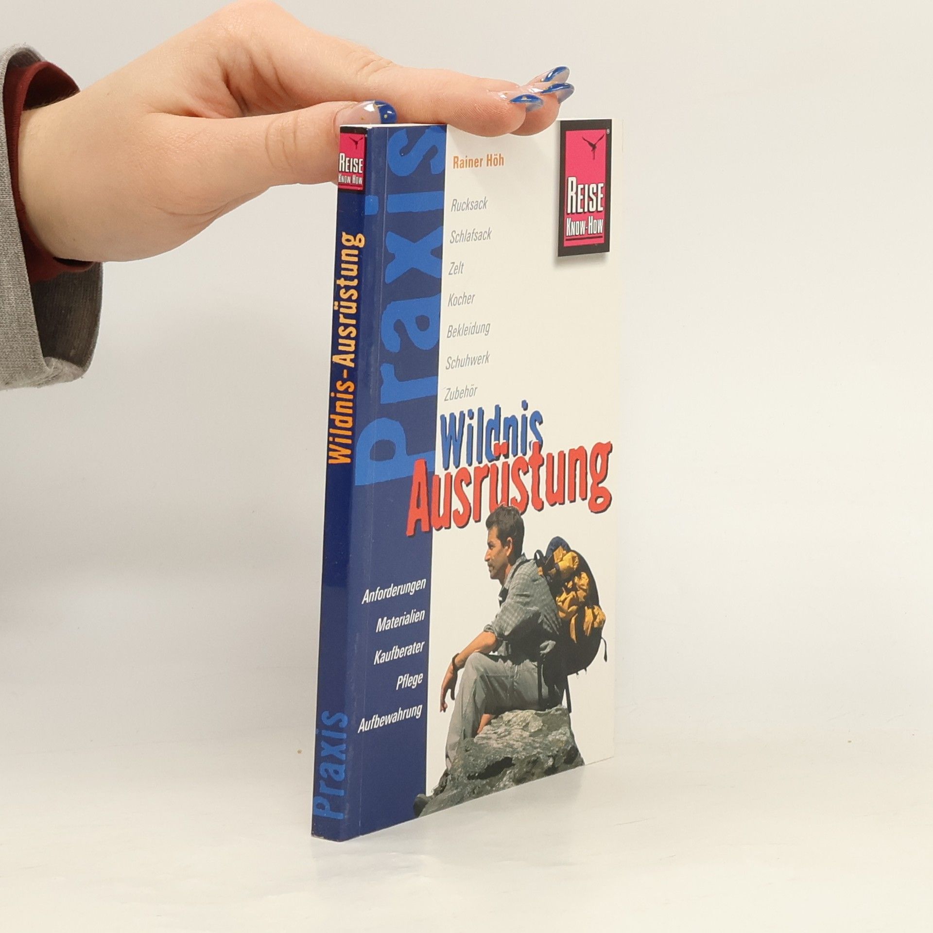 Rainer Höh Reise Know-How Praxis: Wildnis-Ausrüstung