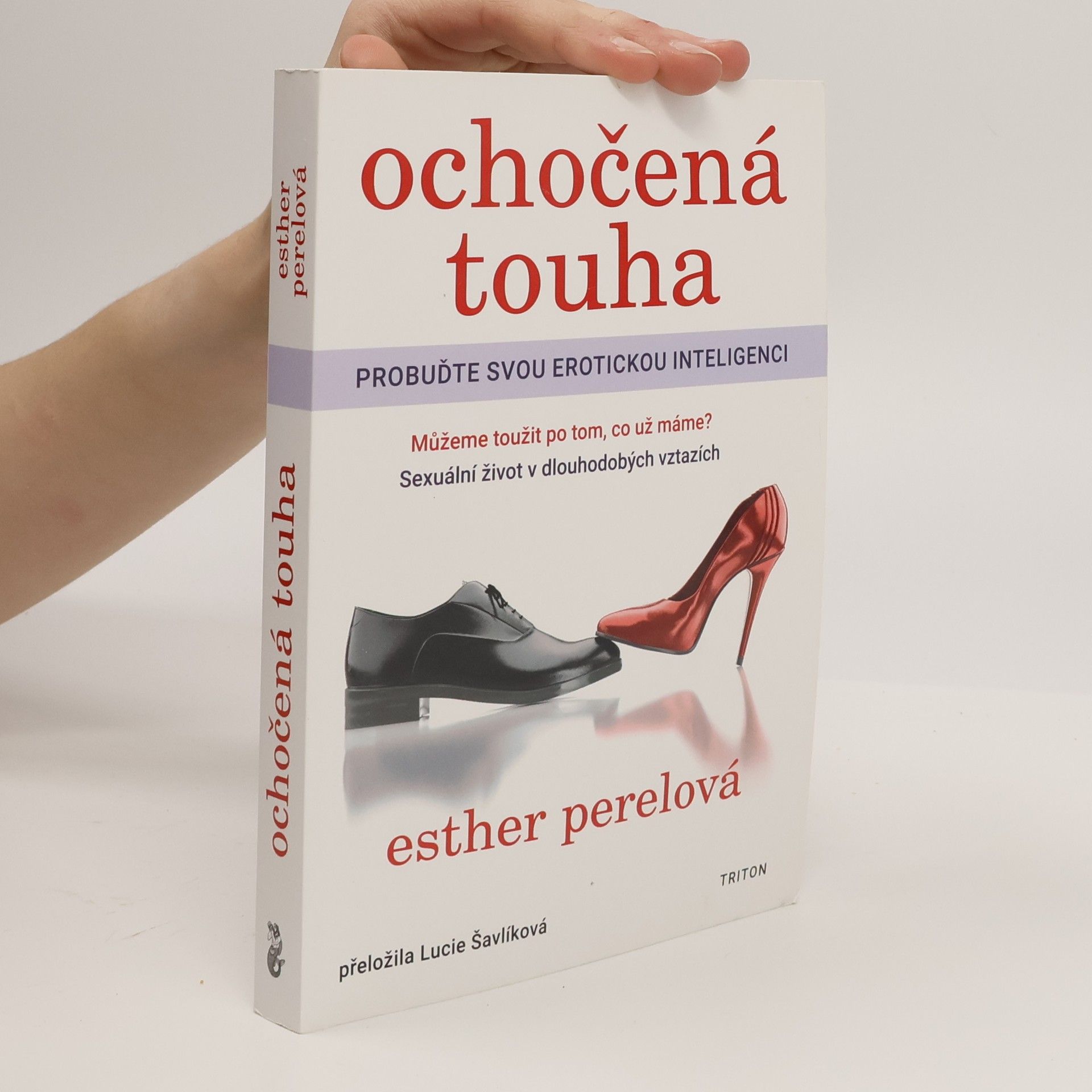 Esther Perel Ochočená touha: Probuďte svou erotickou inteligenci