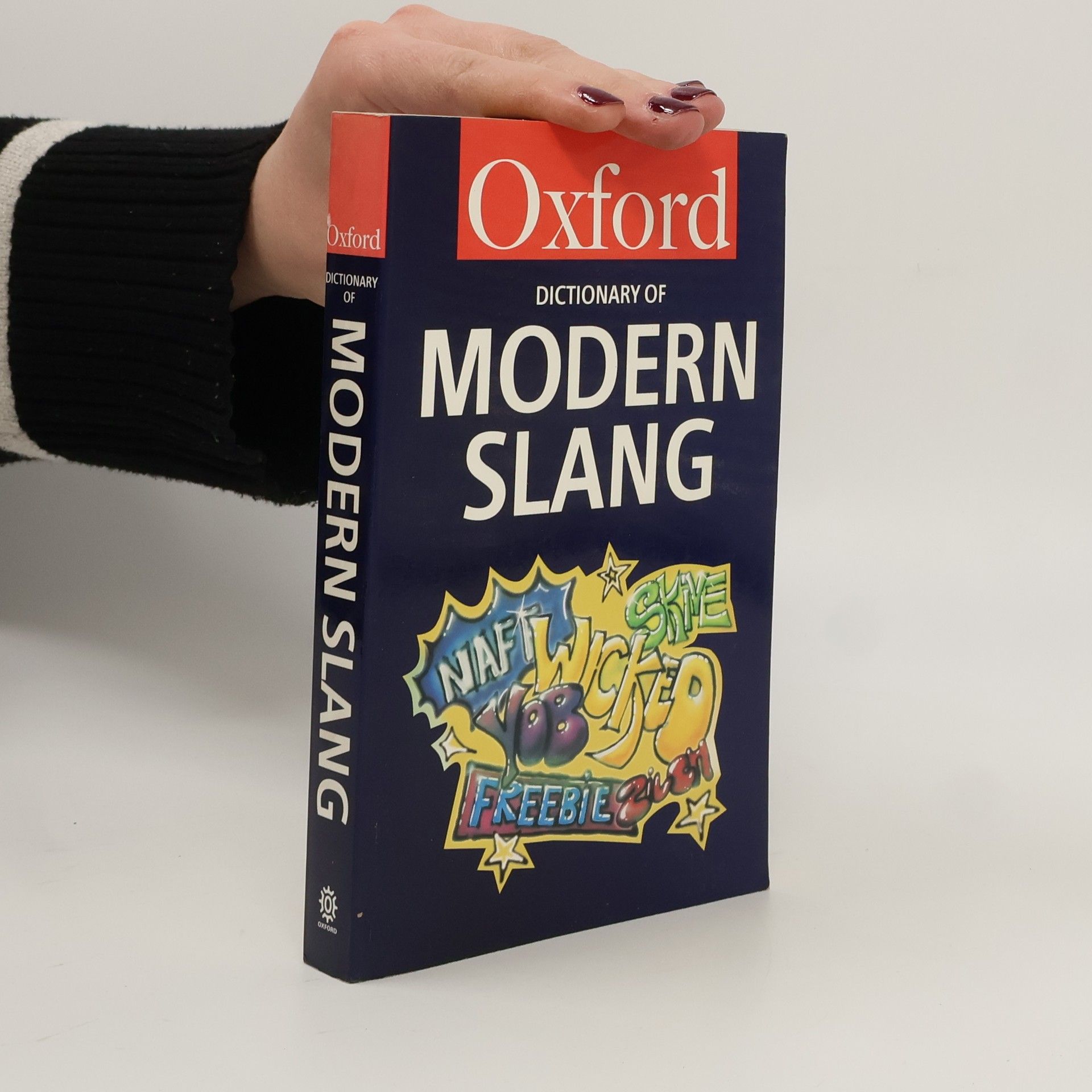John Ayto The Oxford Dictionary of Modern Slang