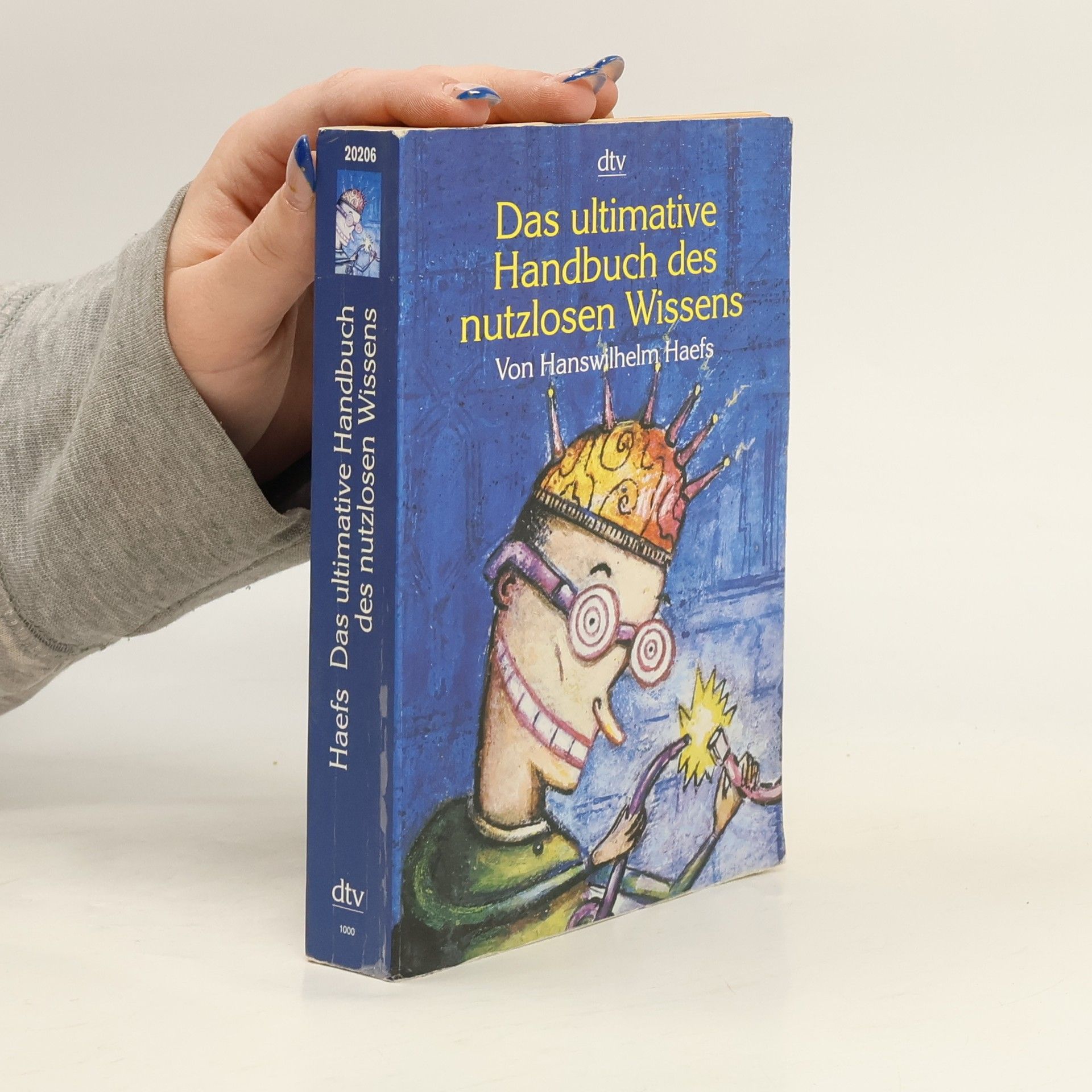 Hanswilhelm Haefs Das ultimative Handbuch des nutzlosen Wissens